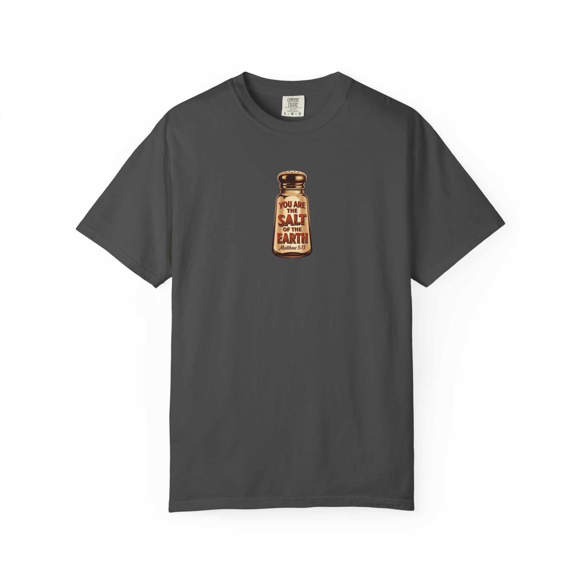 T-Shirt — "You Are the Salt of the Earth" Front/Back Inspirational Design