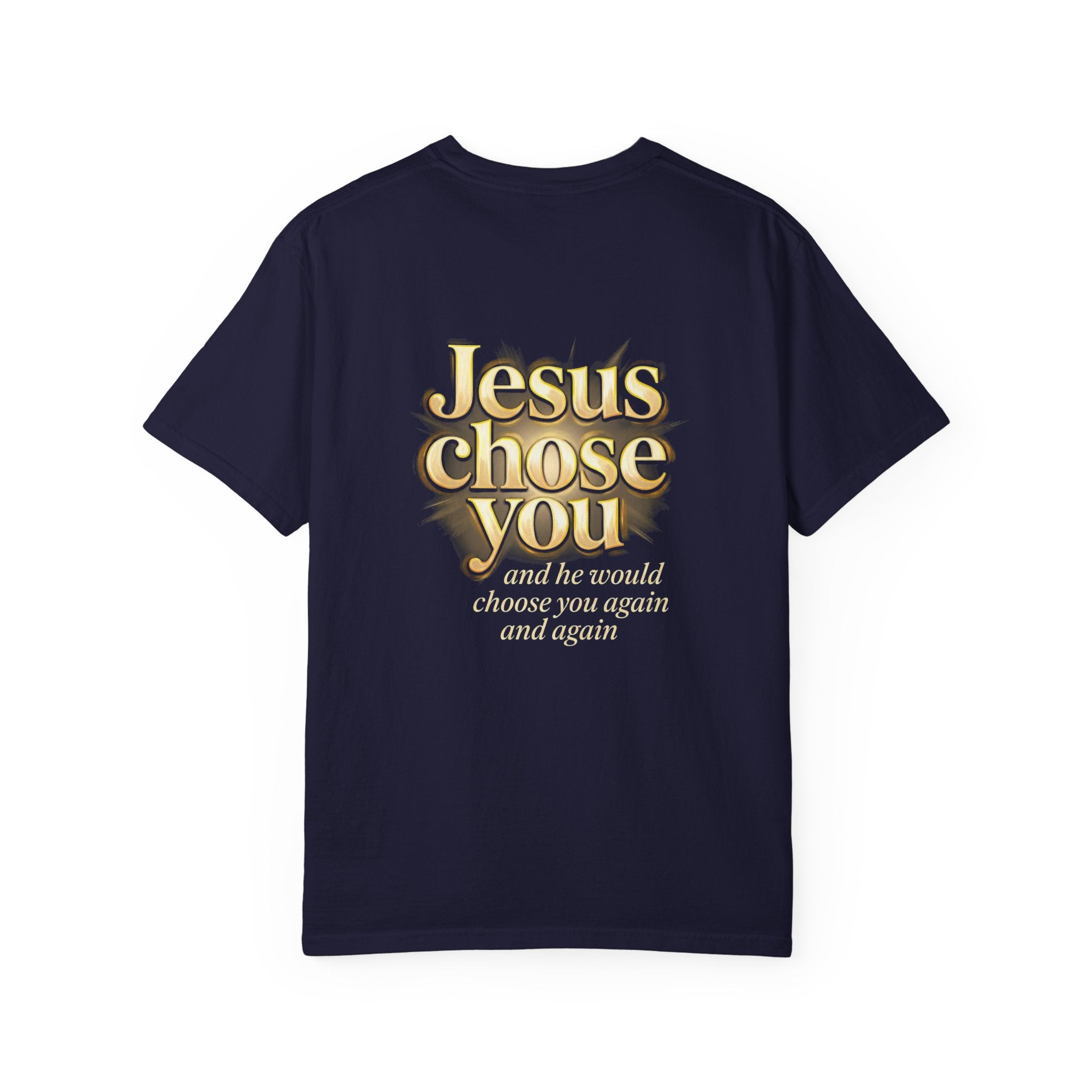 He chose You T-shirt | Christian Cross Tee