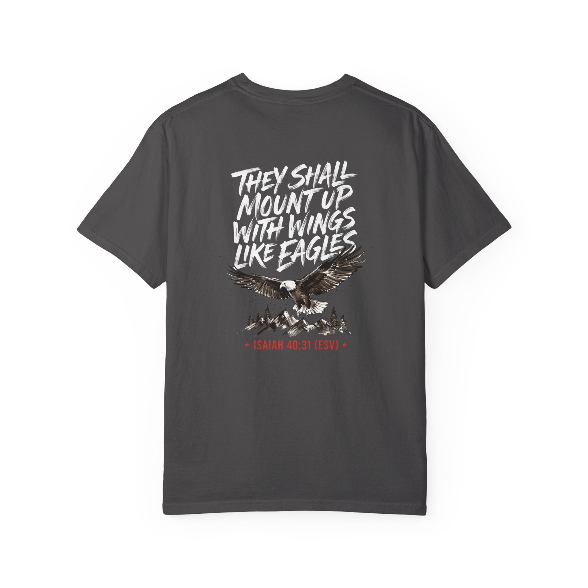 They Shall Mount Up With Wings Like Eagles T-Shirt — Isaiah 40:31 Christian Graphic Tee