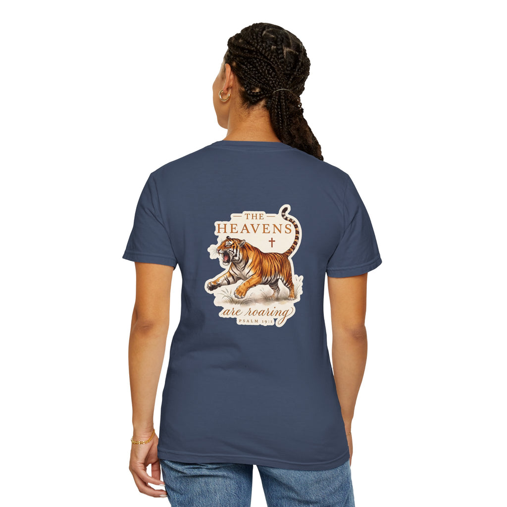 Christian Tiger T-Shirt — “The Heavens Are Roaring” Garment-Dyed Tee