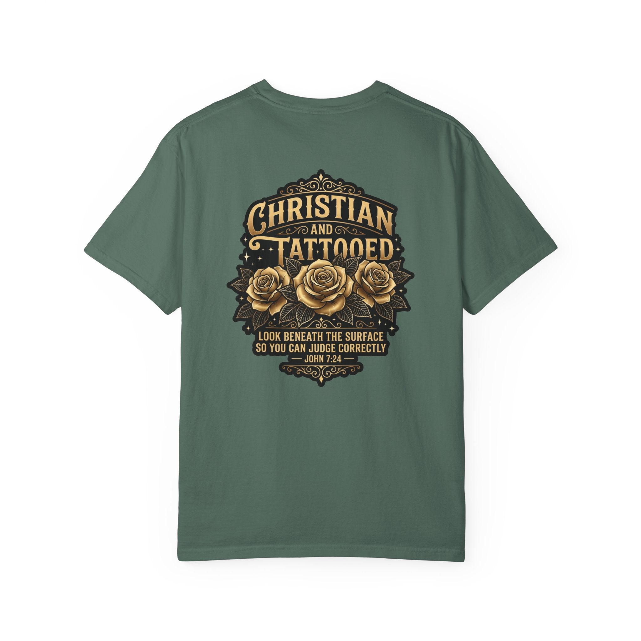 Christian and Tattooed T-Shirt — 'Look Beneath the Surface' Garment-Dyed Tee