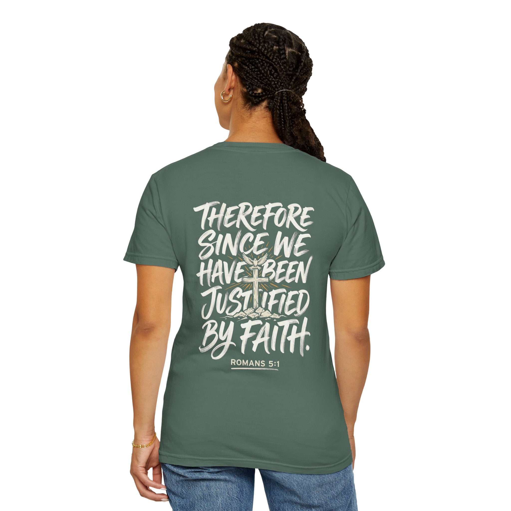 Christian T-shirt — "Therefore, since we have been justified by faith." (Romans 5:1)