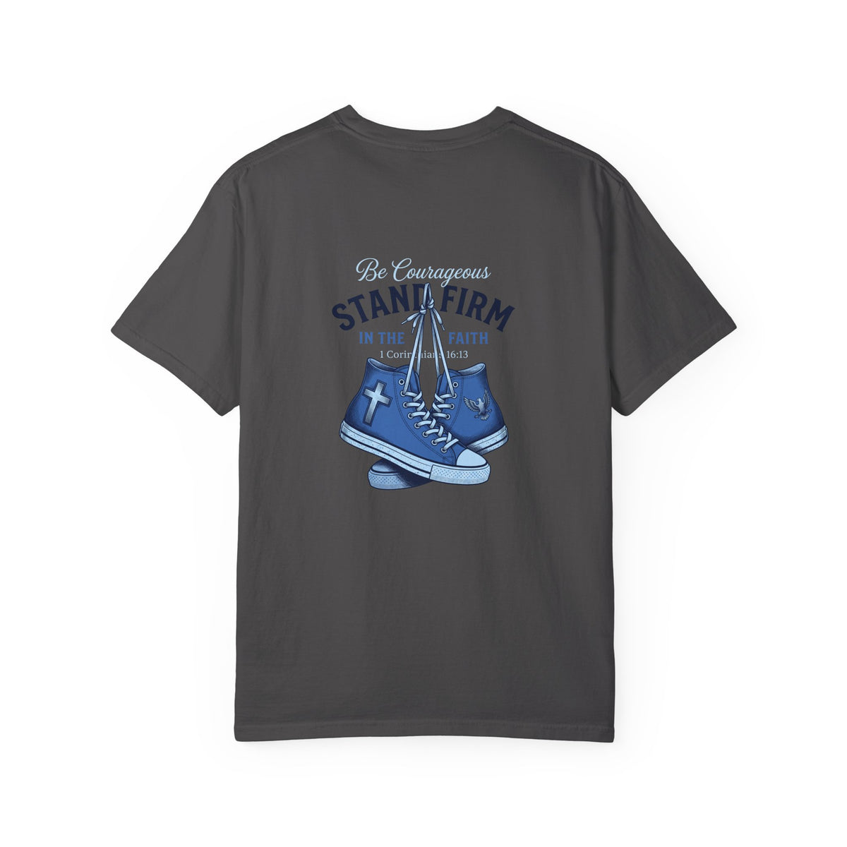 Christian Cross T-Shirt — 'Be Courageous, Stand Firm' Graphic Tee