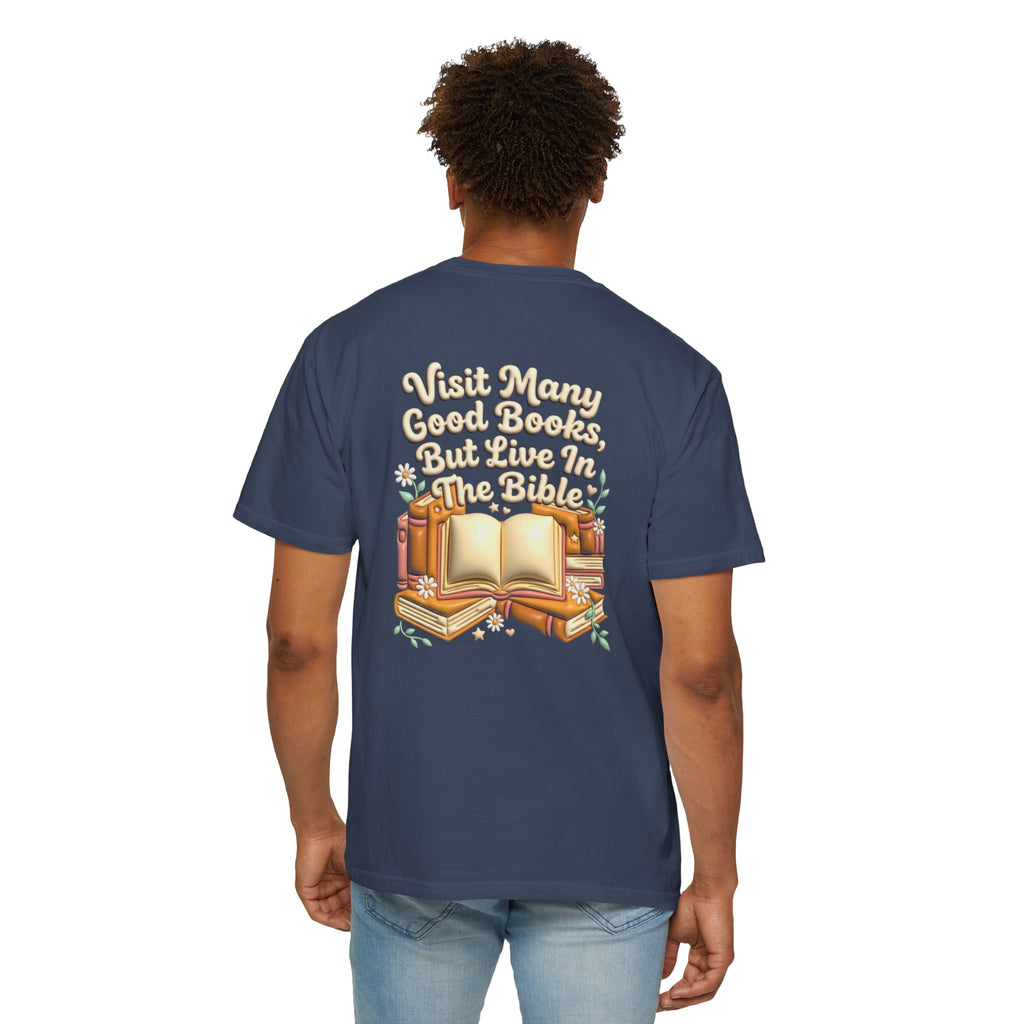 Bible Quote T-Shirt — "Visit Many Good Books, But Live In The Bible" Christian Cross Tee