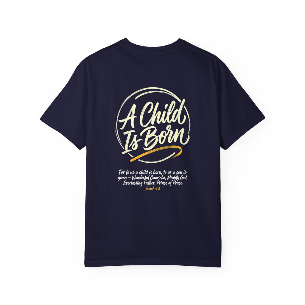 A child is born T-shirt | Christian Cross Tee