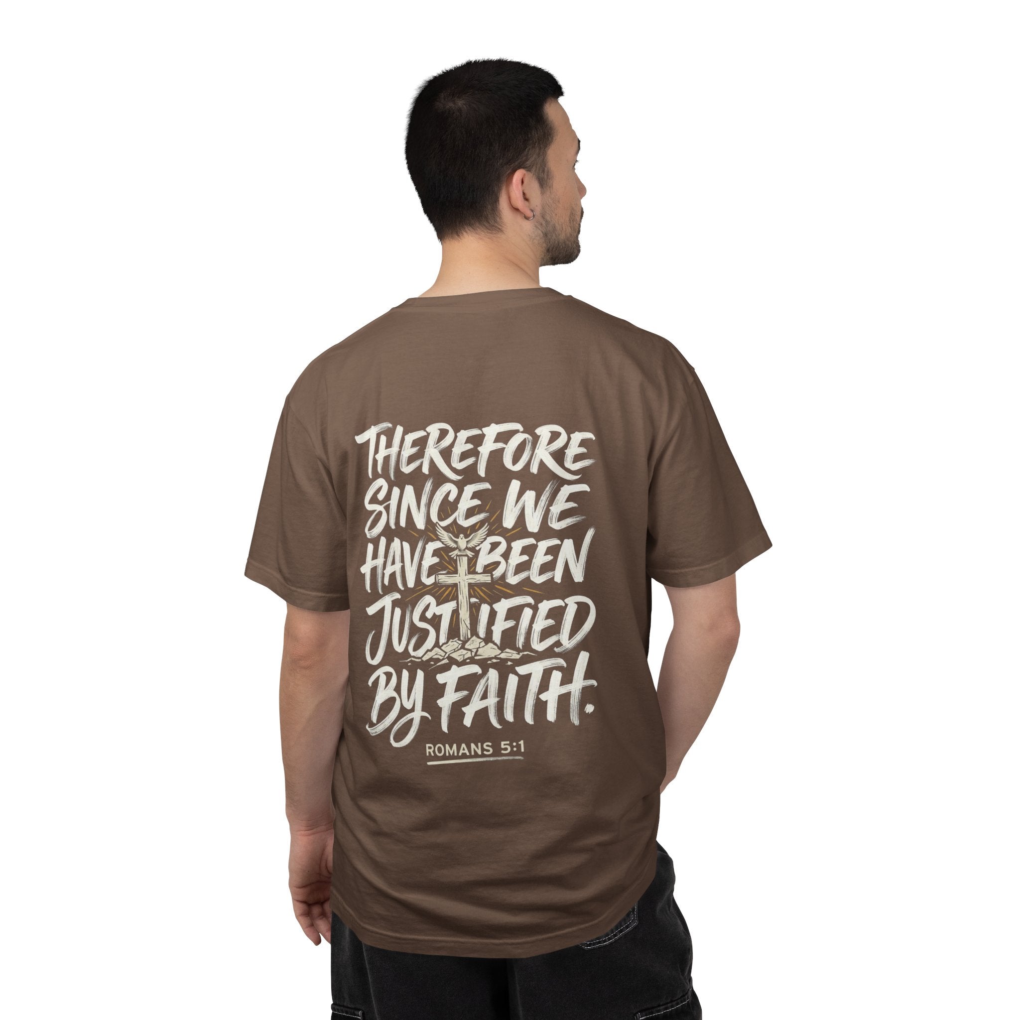 Christian T-shirt — "Therefore, since we have been justified by faith." (Romans 5:1)