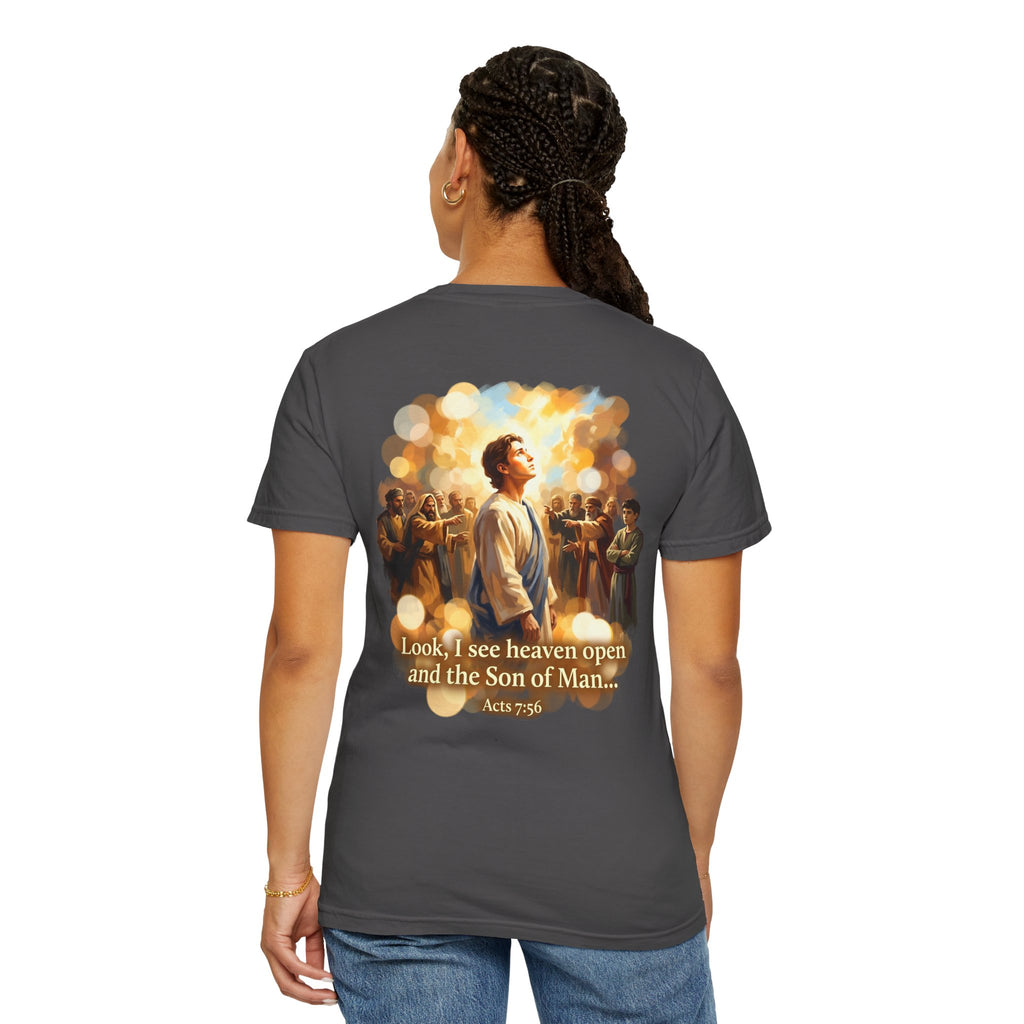 Christian T-Shirt — 'Look, I see heaven open and the Son of Man' Garment-Dyed Tee