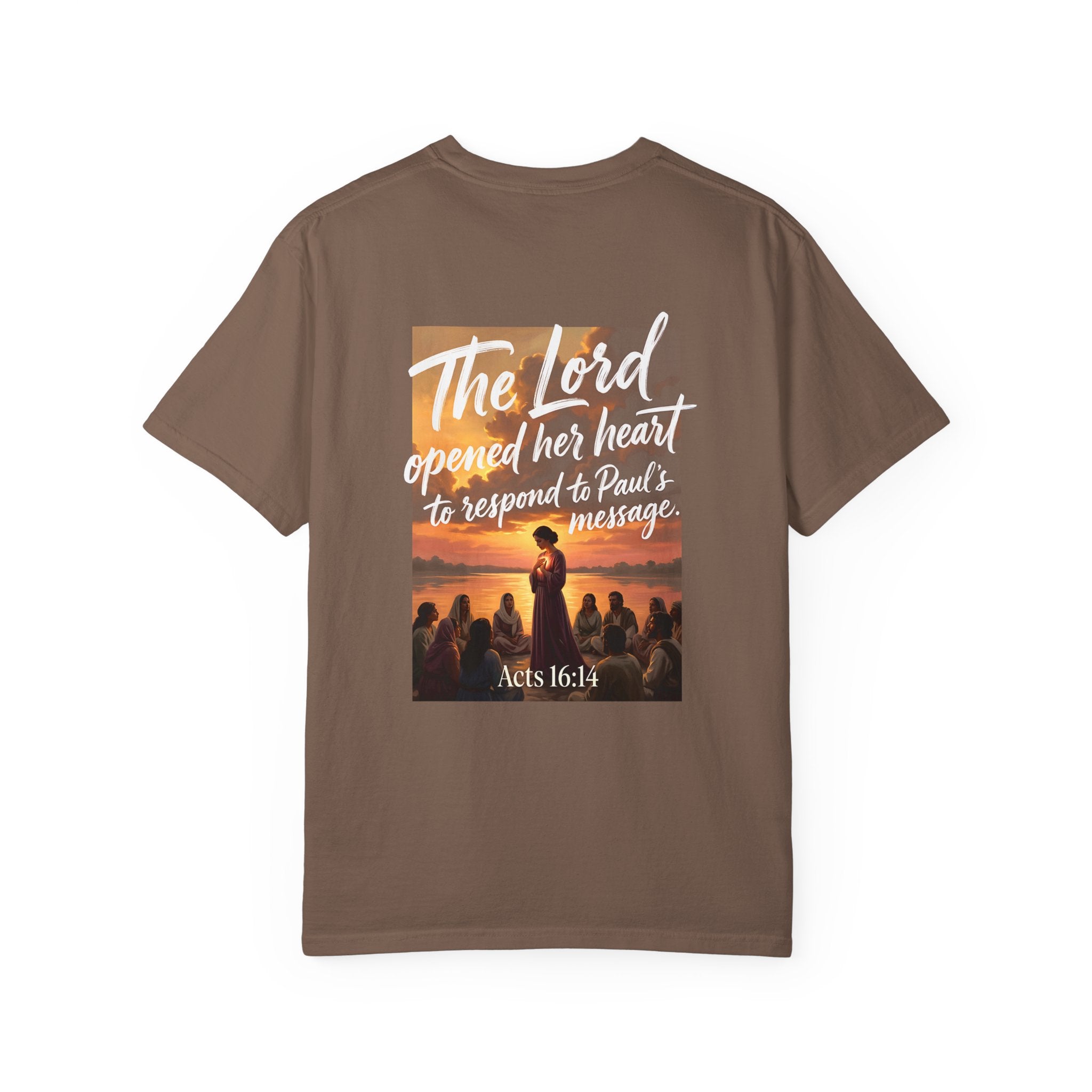 Christian T-Shirt — "The Lord opened her heart to respond to Paul's message" (Acts 16:14)