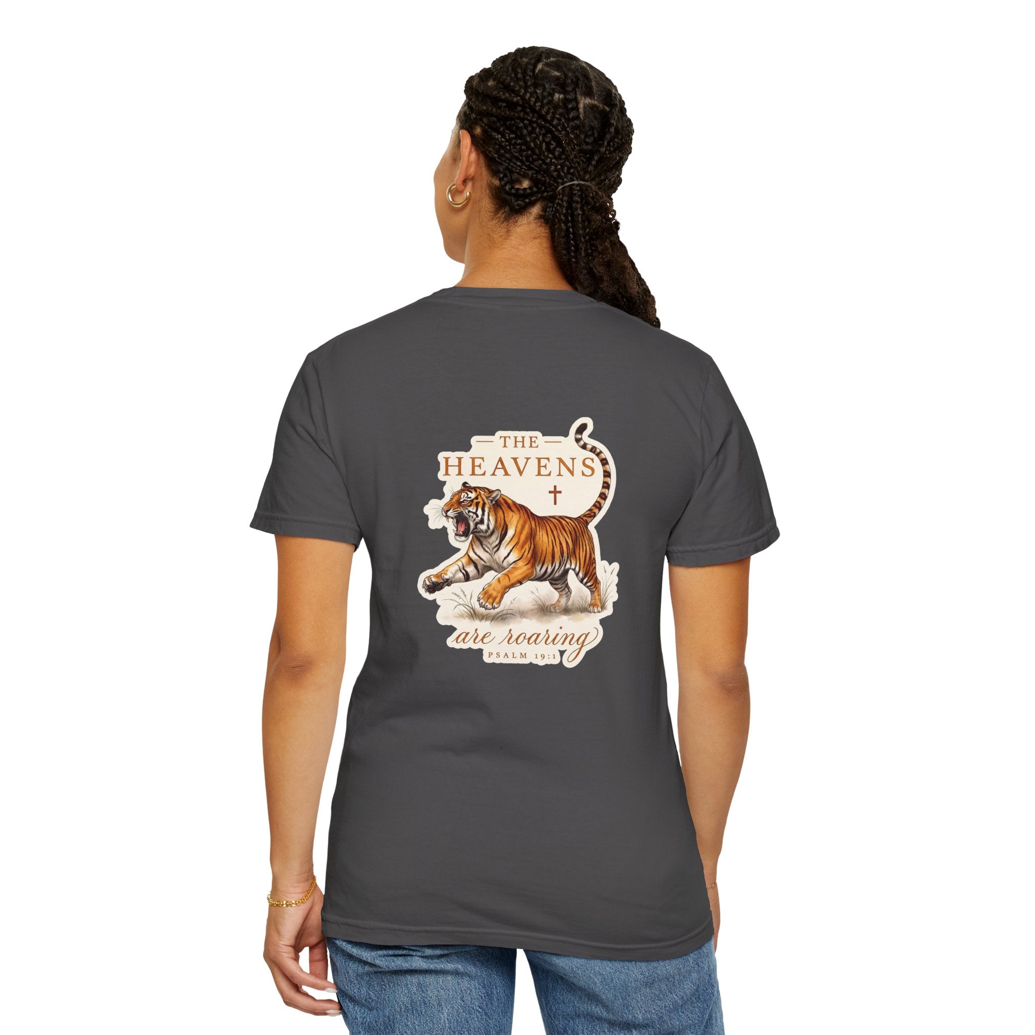 Christian Tiger T-Shirt — “The Heavens Are Roaring” Garment-Dyed Tee