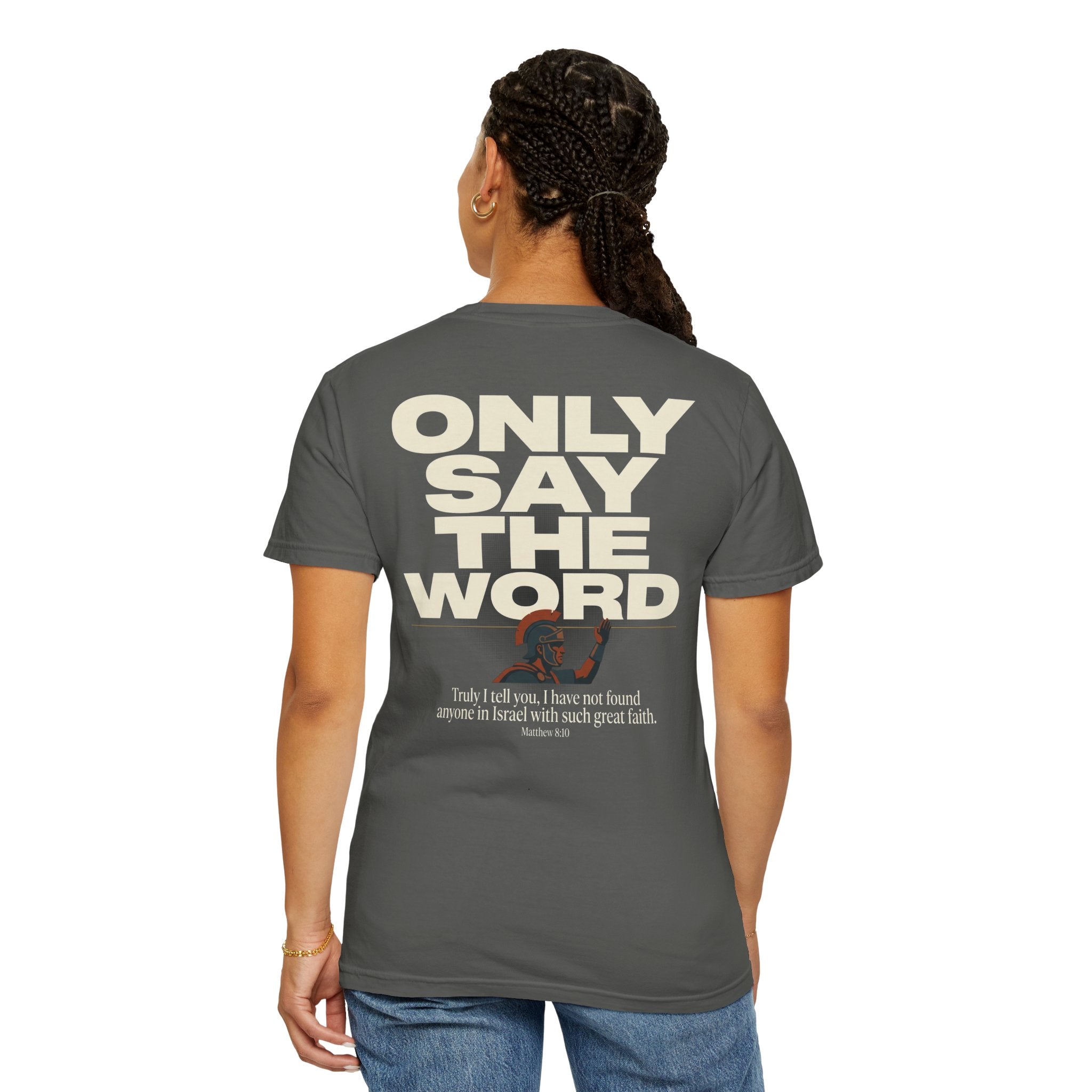 Christian Cross T-Shirt — "Only Say the Word" Inspirational Faith Tee