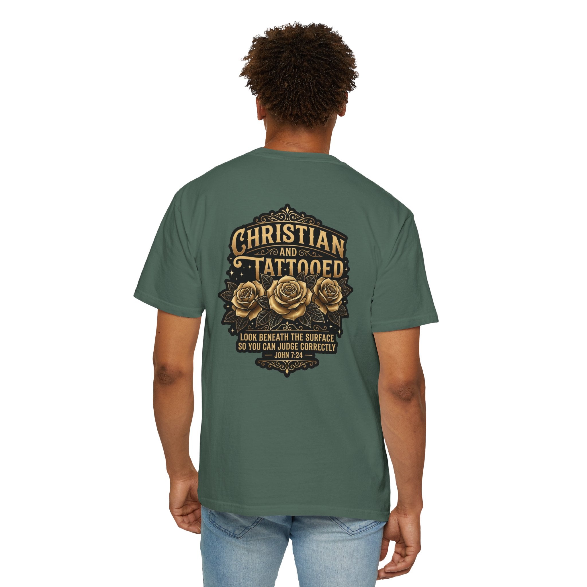 Christian and Tattooed T-Shirt — 'Look Beneath the Surface' Garment-Dyed Tee