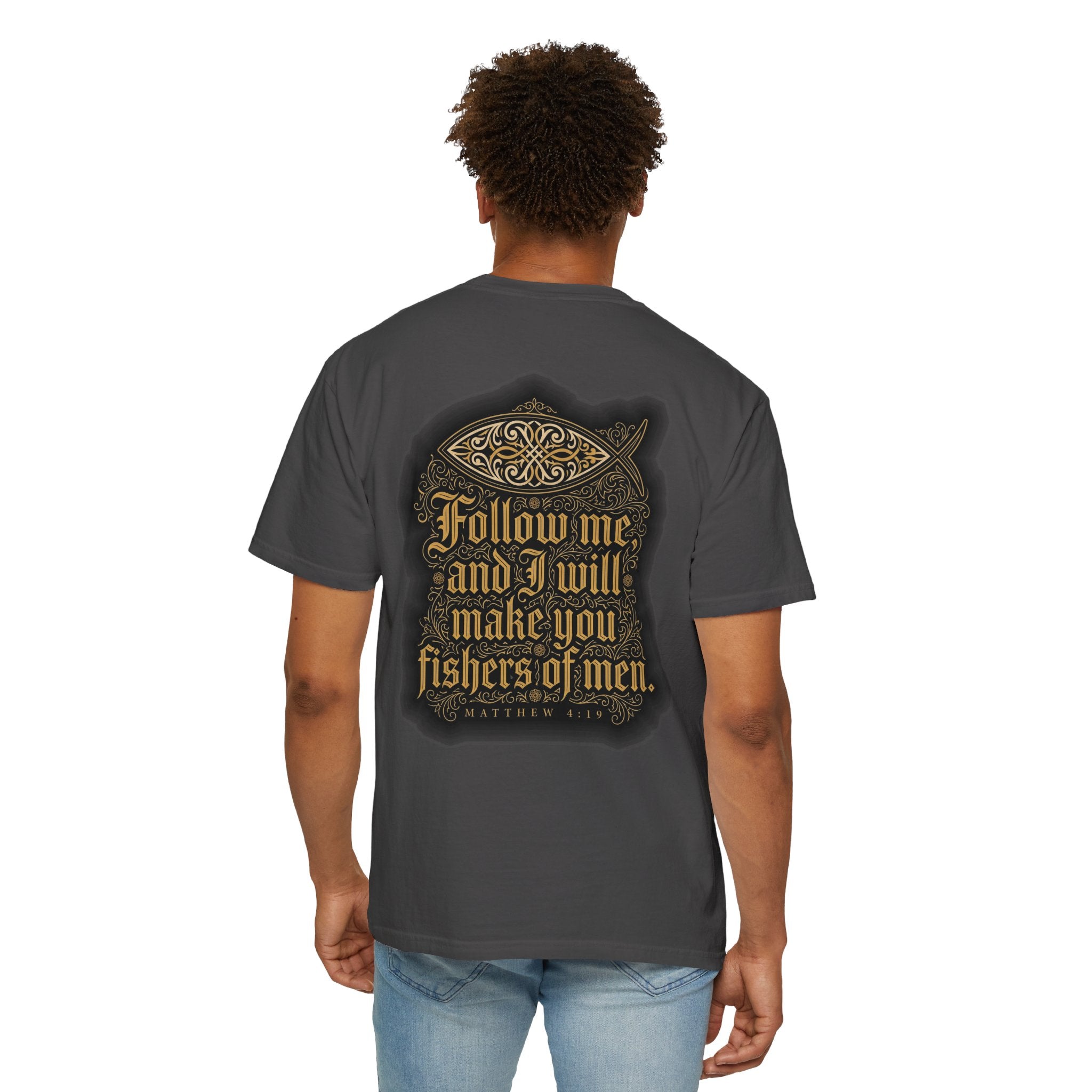 Christian Cross T-Shirt — "Follow Me and I Will Make You Fishers of Men" Back Graphic