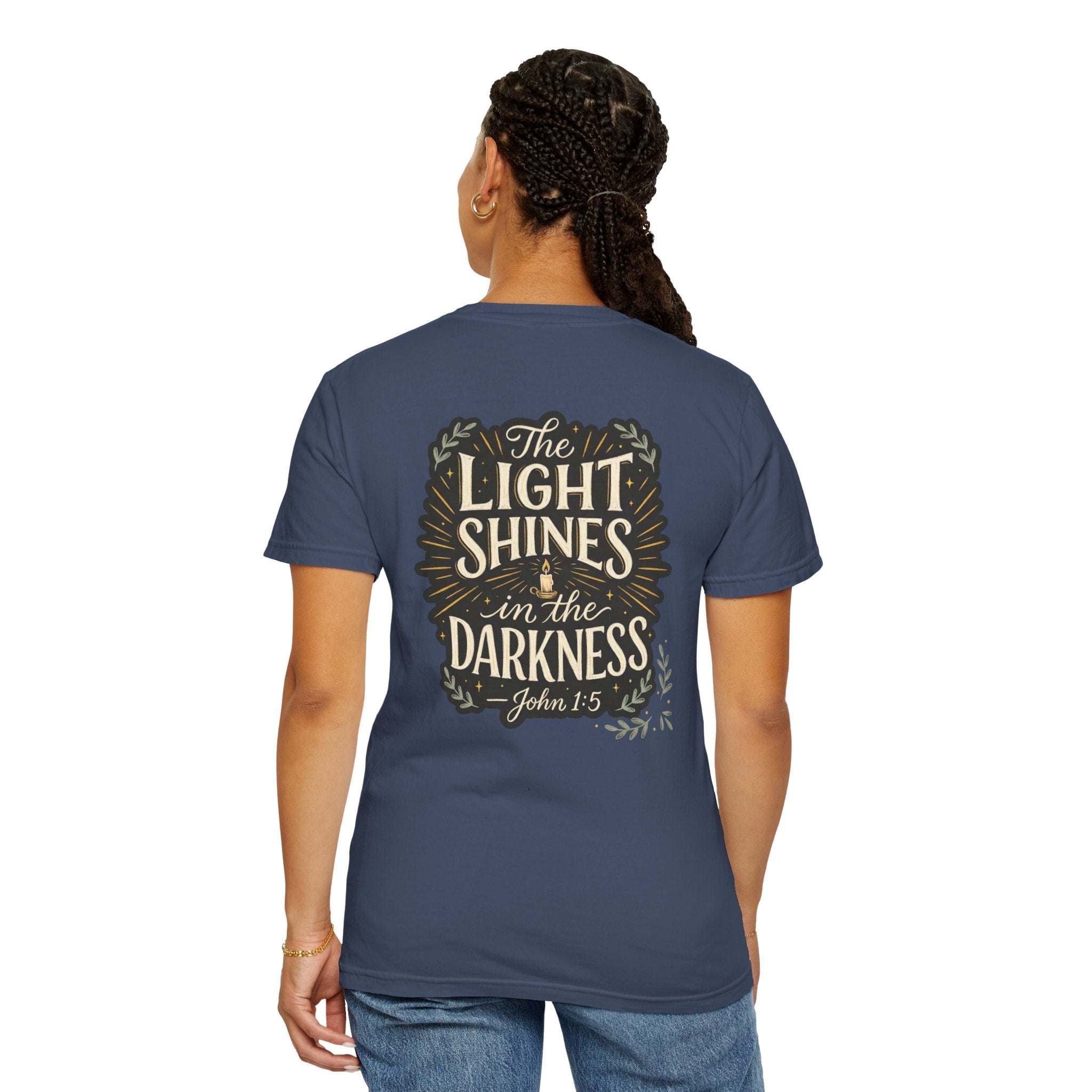 Christian T-Shirt — "The Light Shines in the Darkness" John 1:5 Garment-Dyed Tee