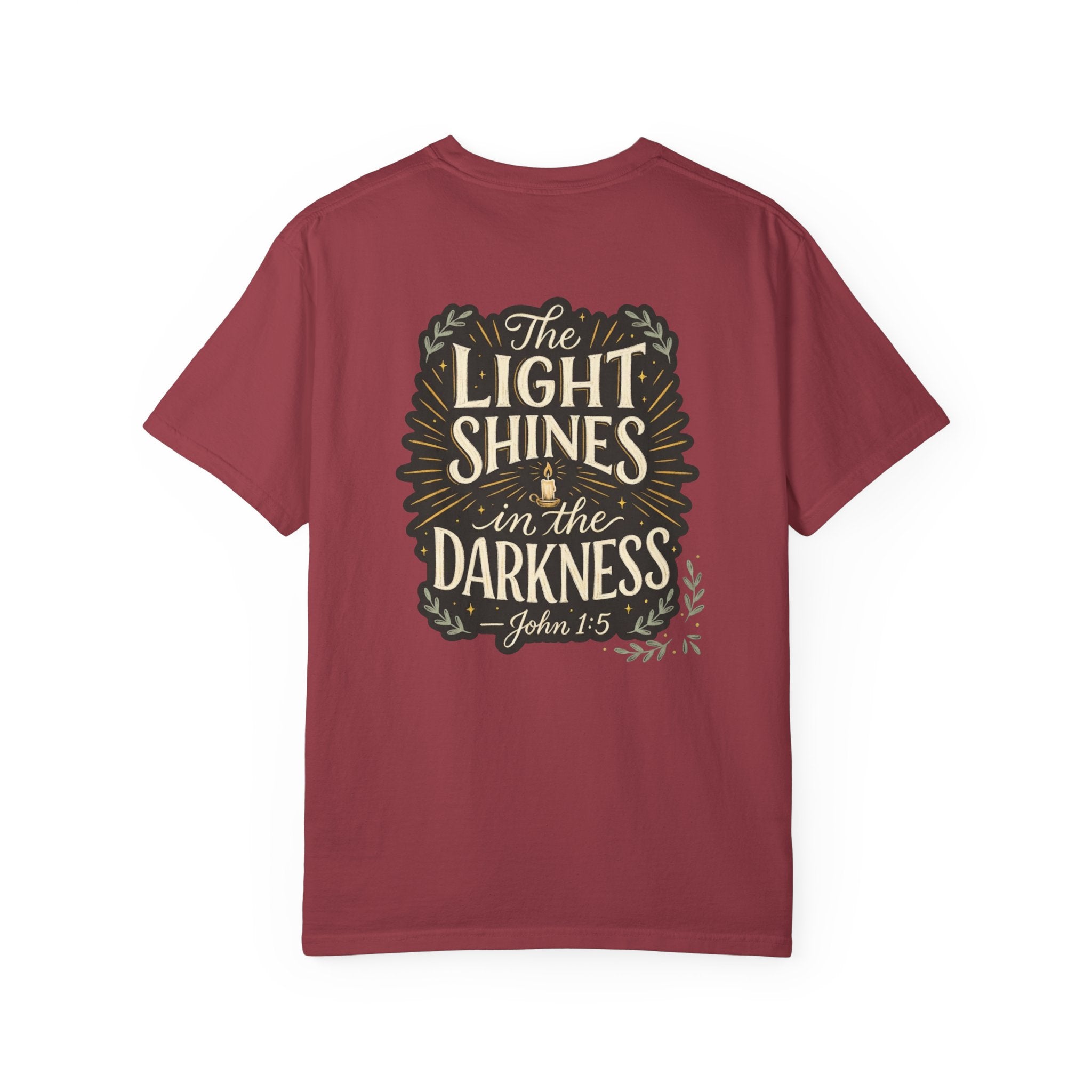 Christian T-Shirt — "The Light Shines in the Darkness" John 1:5 Garment-Dyed Tee