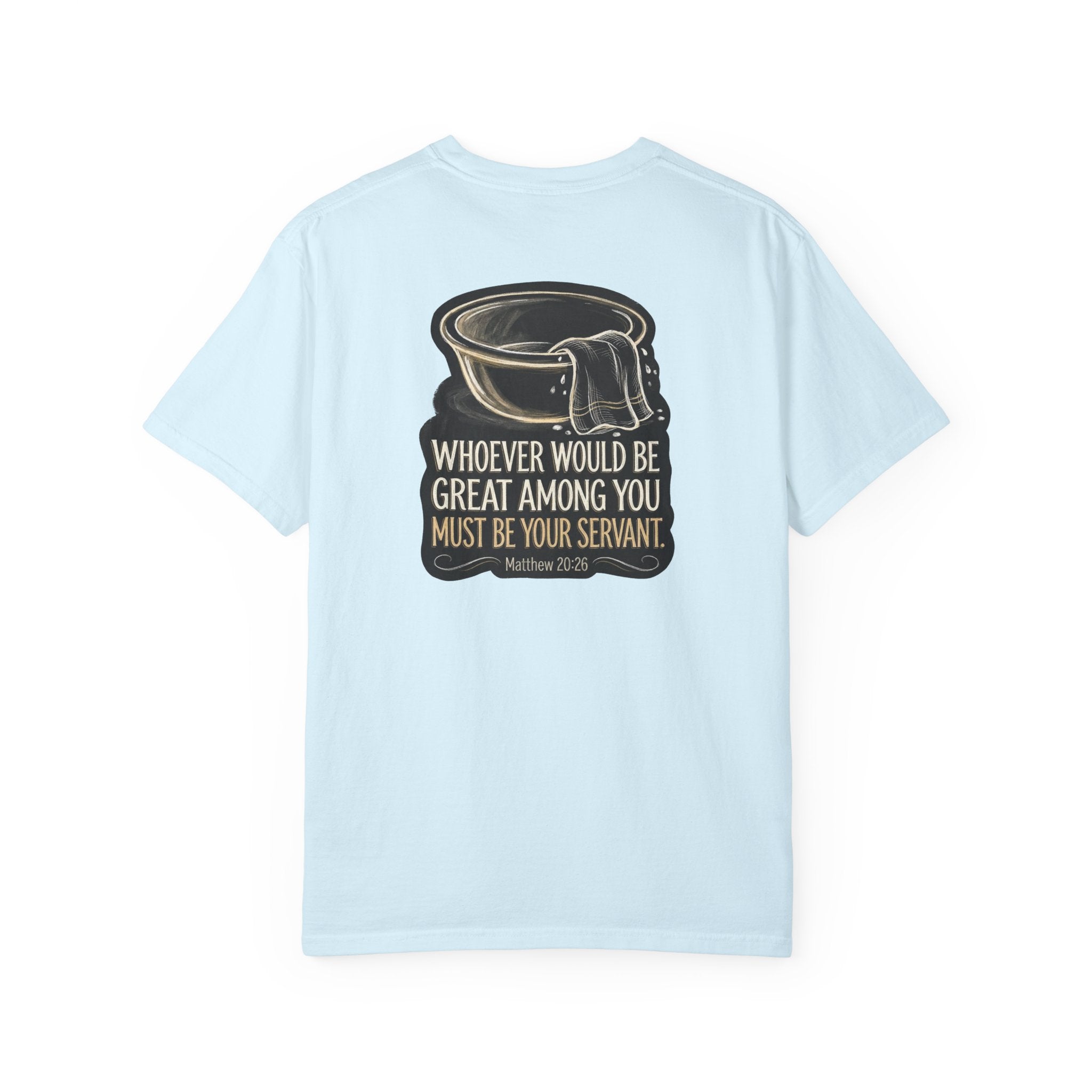 Christian Cross T-Shirt — "Whoever Would Be Great Among You Must Be Your Servant" Graphic Tee