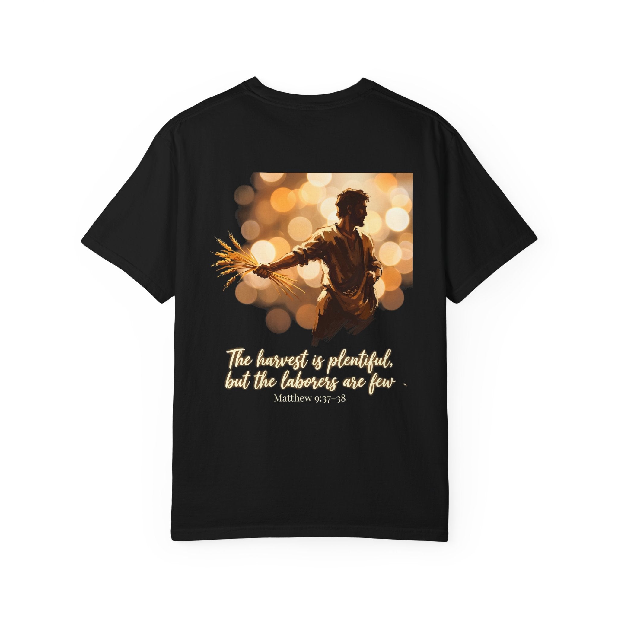 Christian Cross T-Shirt — "The harvest is plentiful, but the laborers are few" Back Graphic