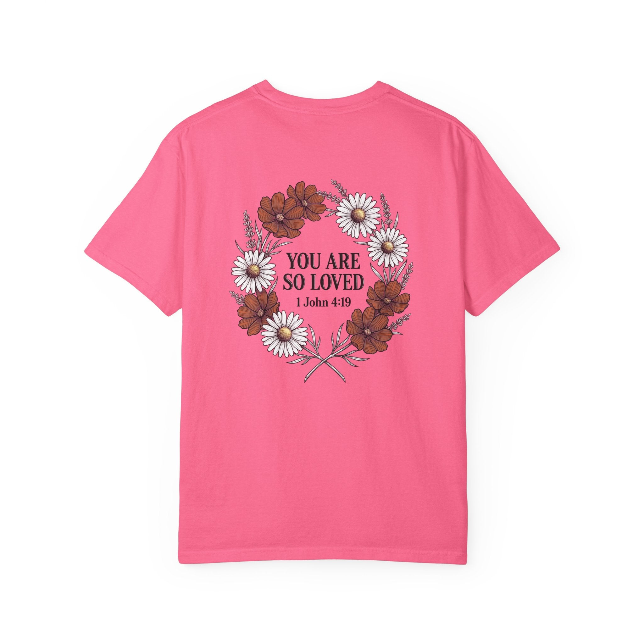 You Are So Loved Floral Tee — Small Cross Chest Christian T-Shirt