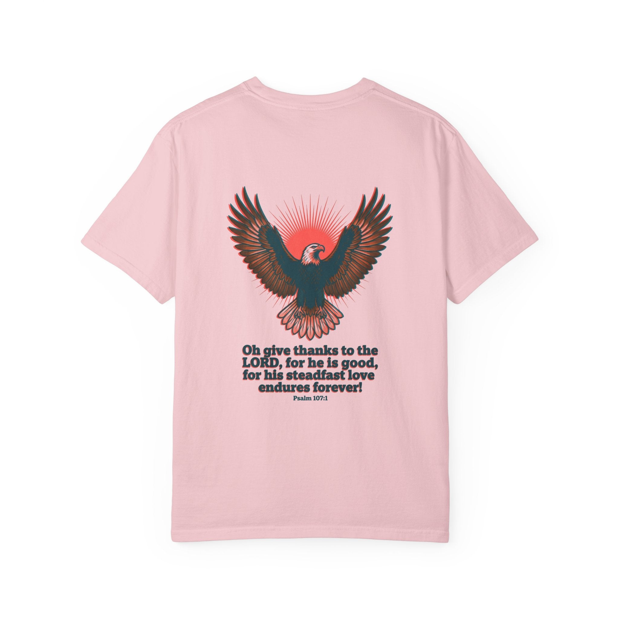 Christian Cross T-Shirt — Eagle Back Print with Psalm 107:1