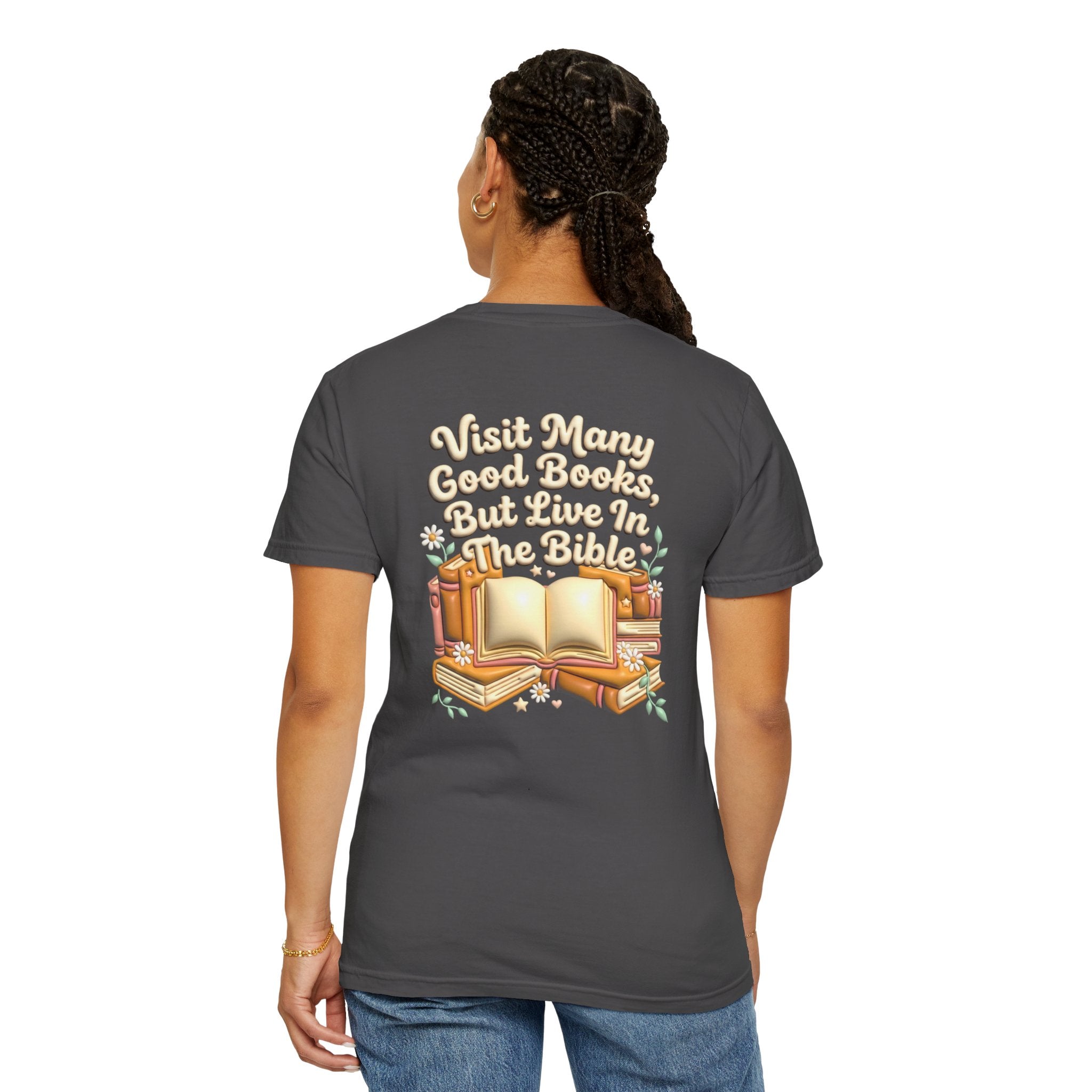 Bible Quote T-Shirt — "Visit Many Good Books, But Live In The Bible" Christian Cross Tee