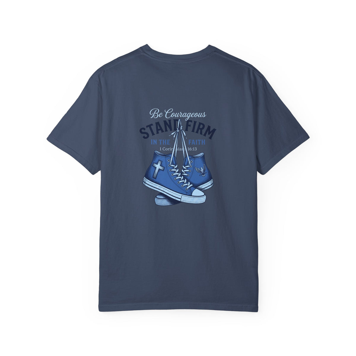 Christian Cross T-Shirt — 'Be Courageous, Stand Firm' Graphic Tee
