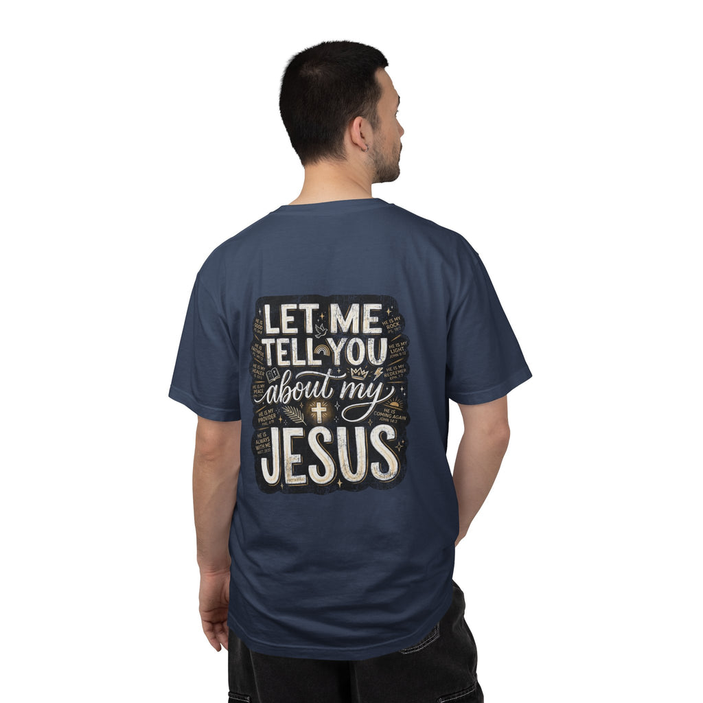 Christian T-Shirt — "Let Me Tell You About My Jesus" Graphic Tee