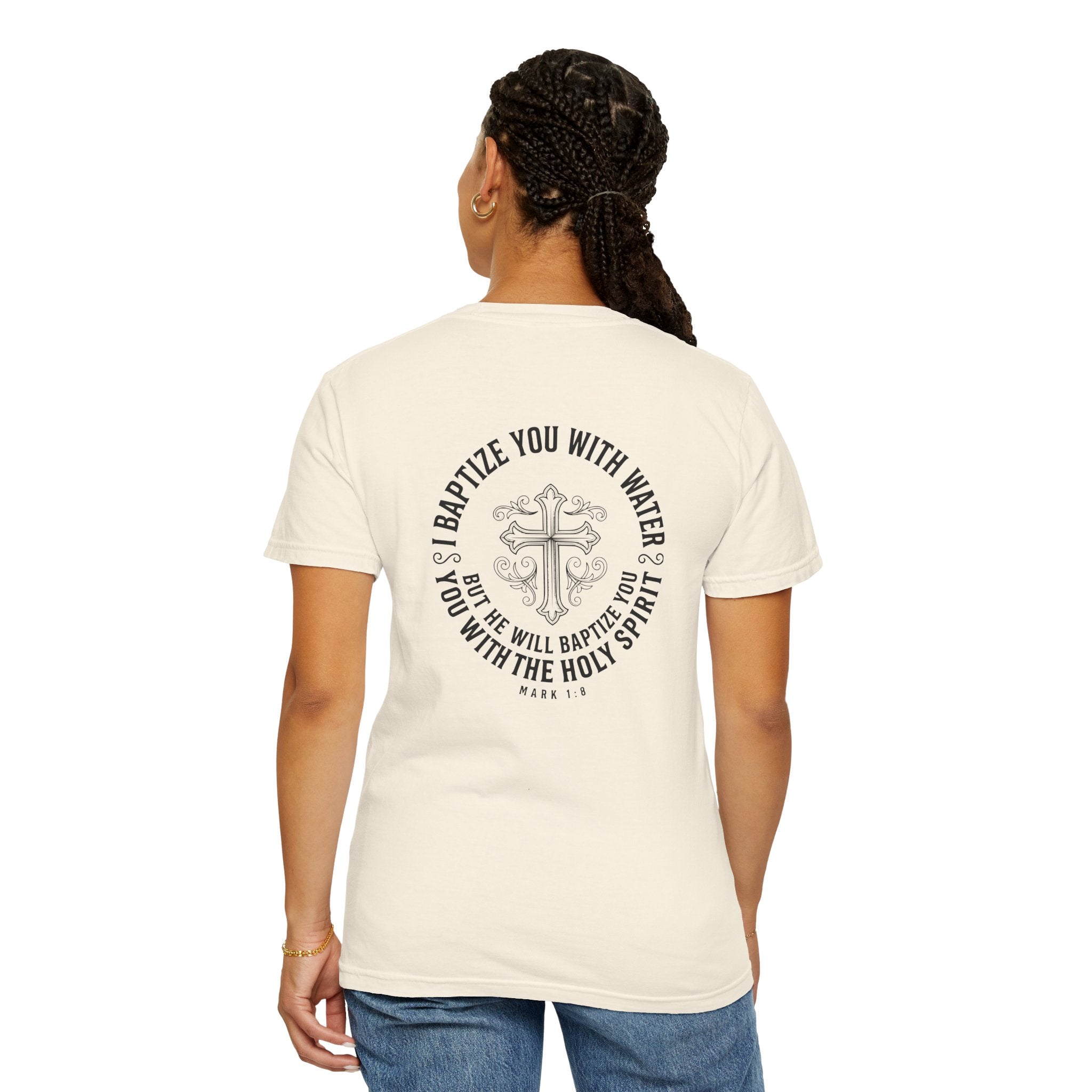 Baptism Cross T-Shirt — "I Will Baptize You" Christian Tee