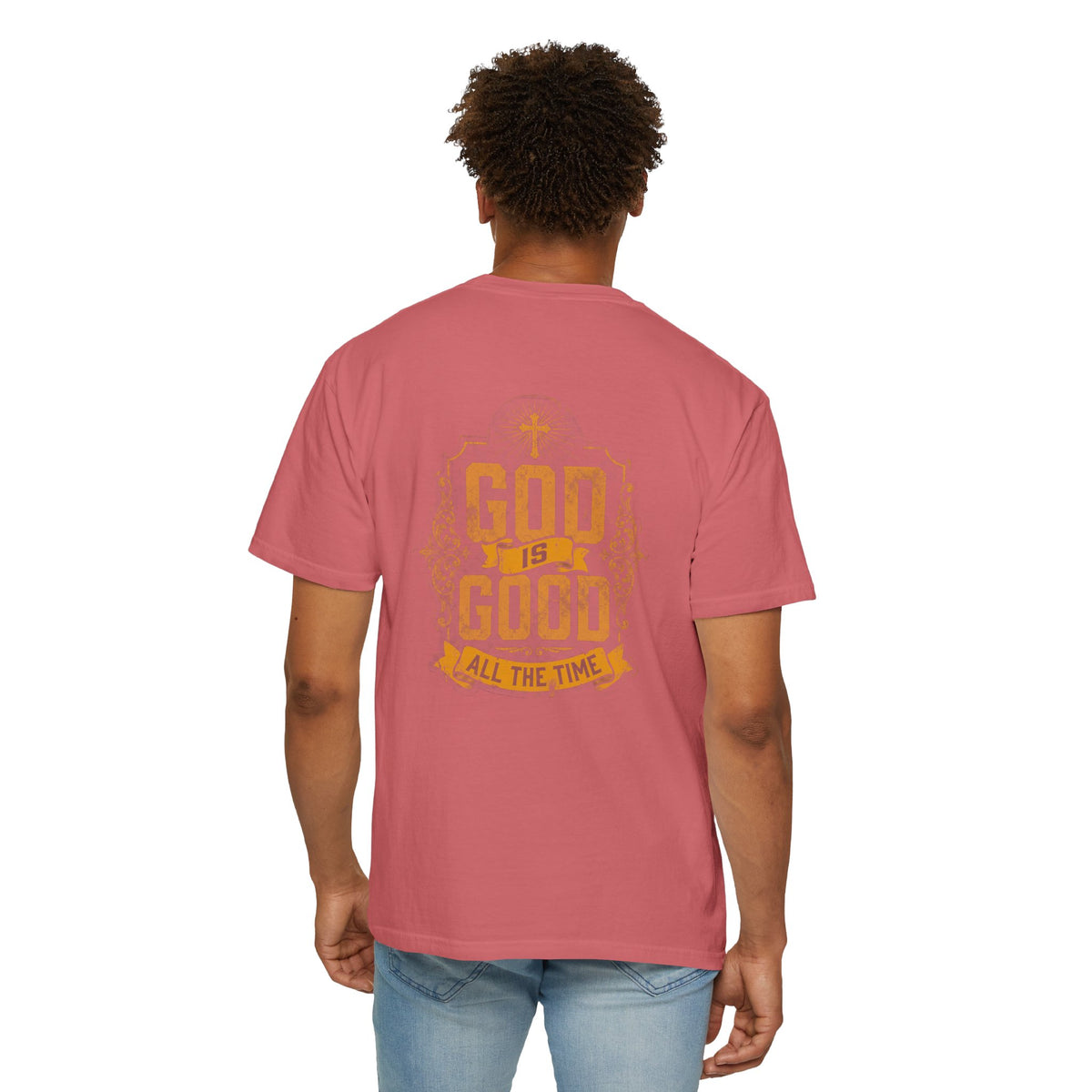 Christian T-Shirt — "God Is Good All The Time" Garment-Dyed Tee