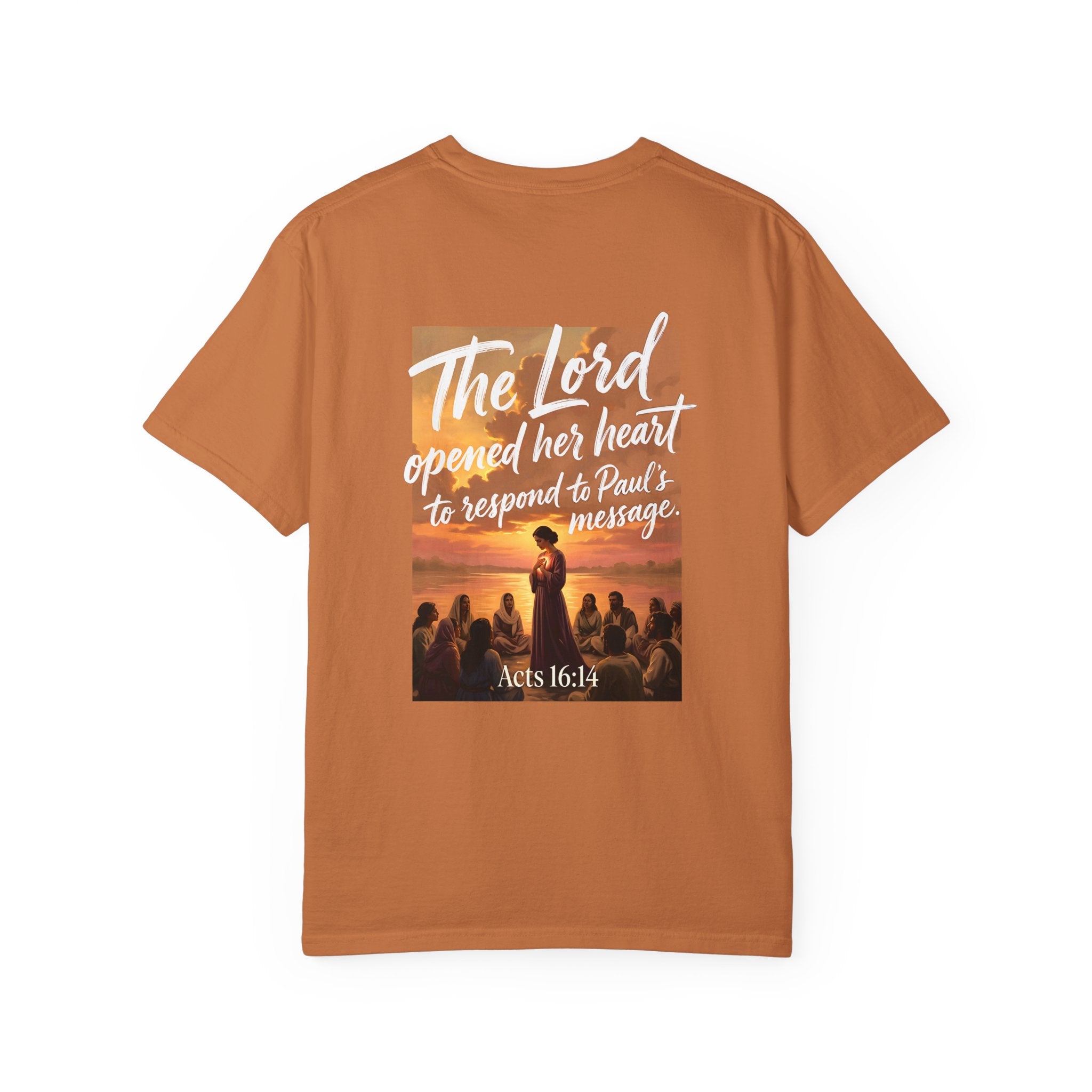 Christian T-Shirt — "The Lord opened her heart to respond to Paul's message" (Acts 16:14)