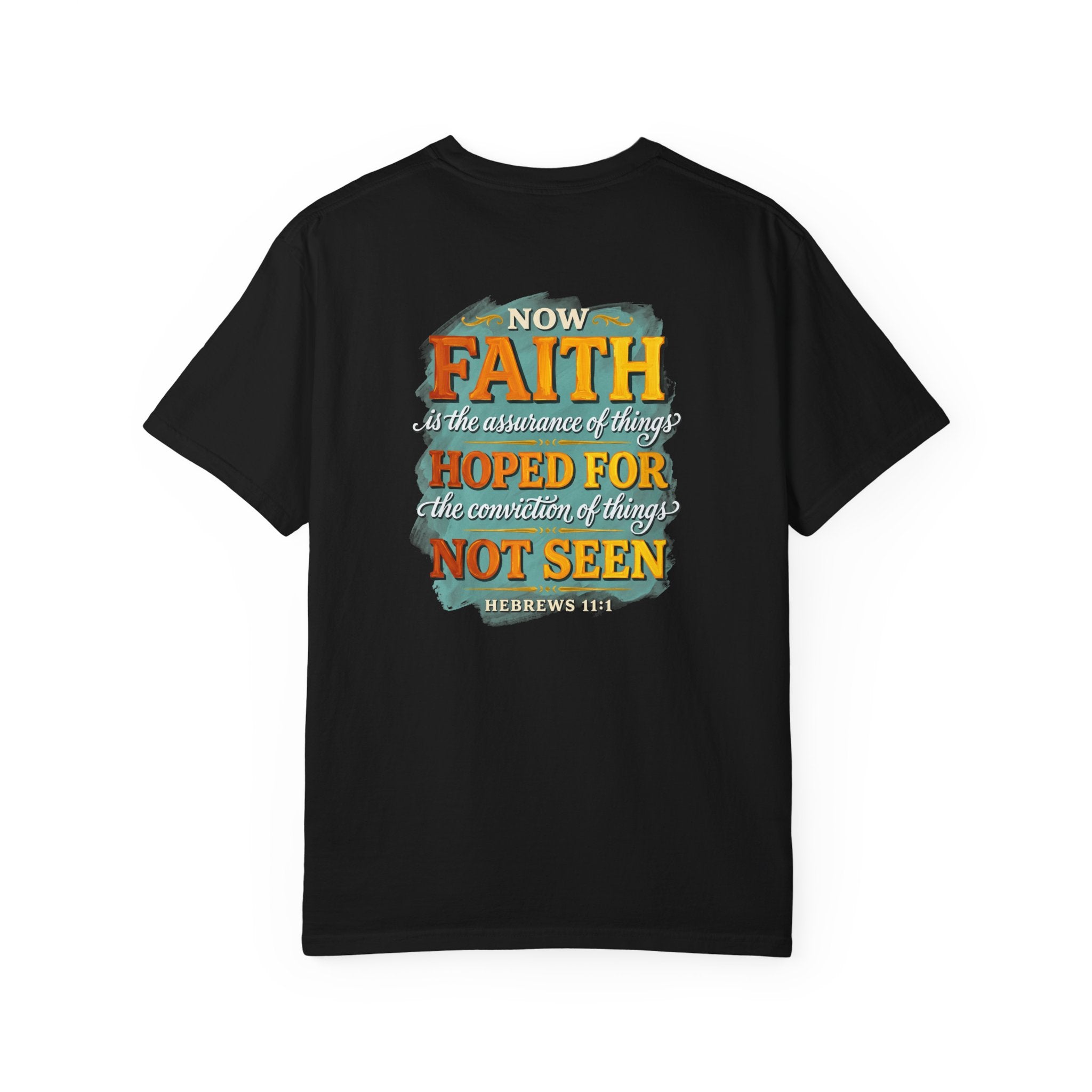 Faith Quote T-Shirt – "Now Faith...Hoped For, Not Seen" Christian Tee