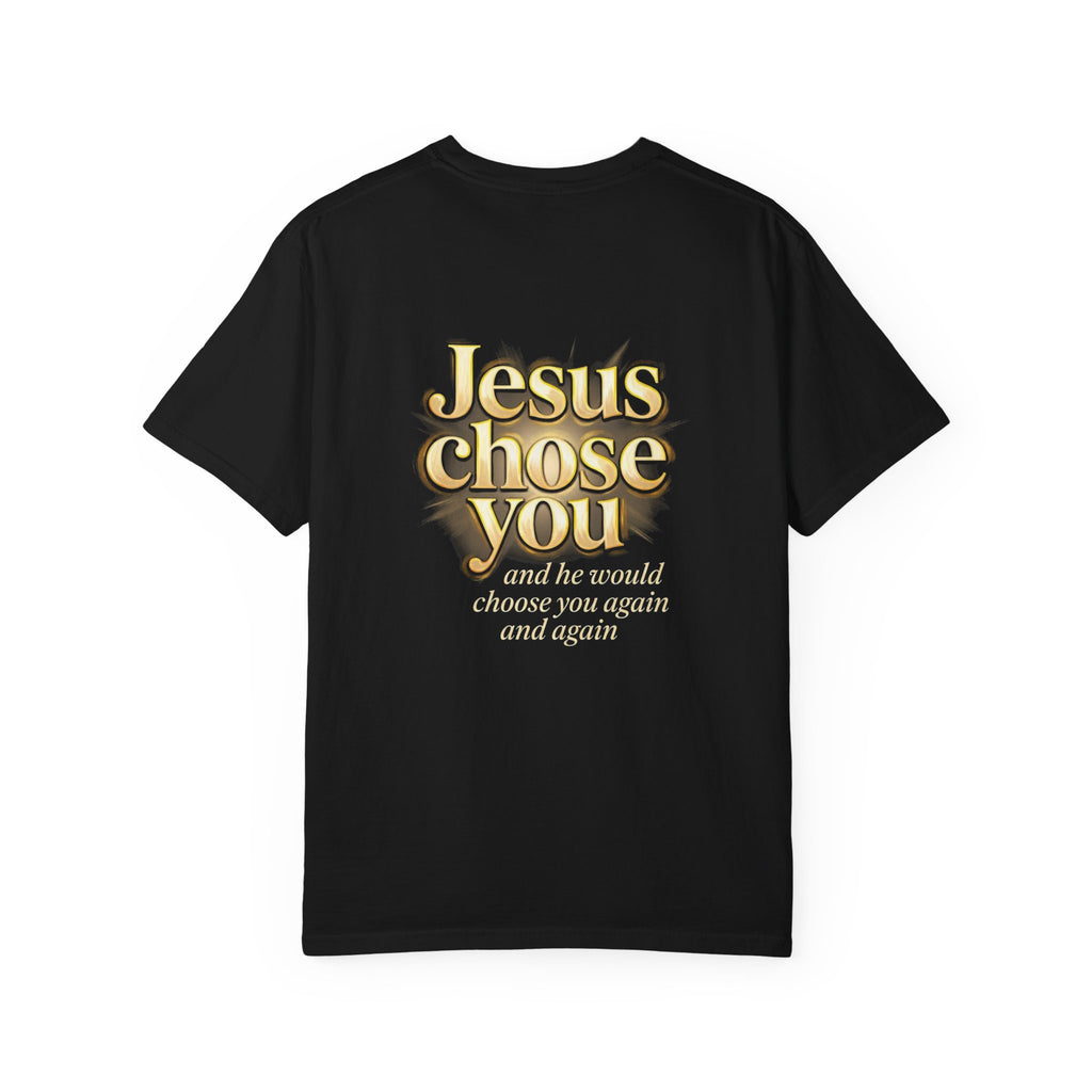 He chose You T-shirt | Christian Cross Tee