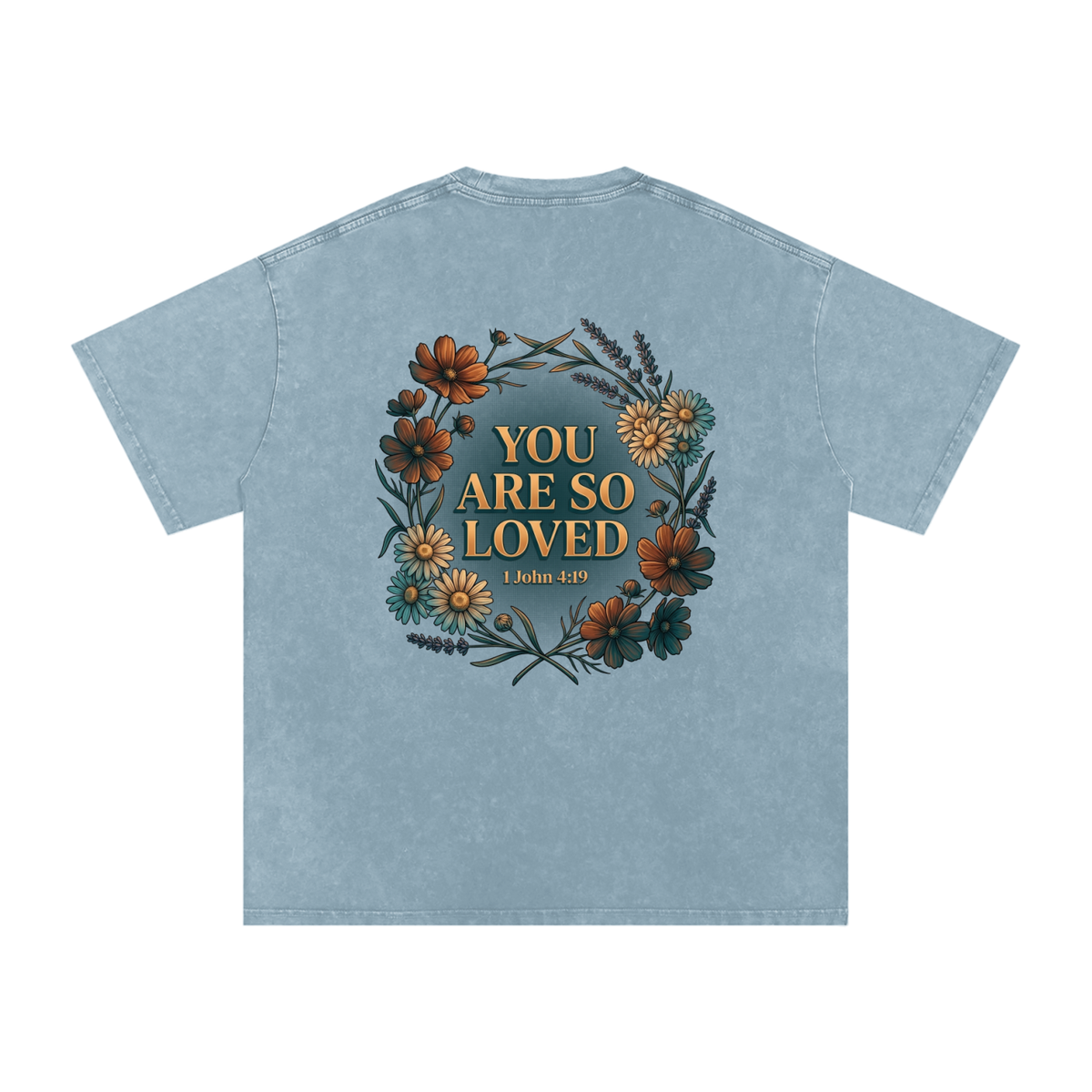 You are loved Snow Washed Oversized Cotton T-Shirt