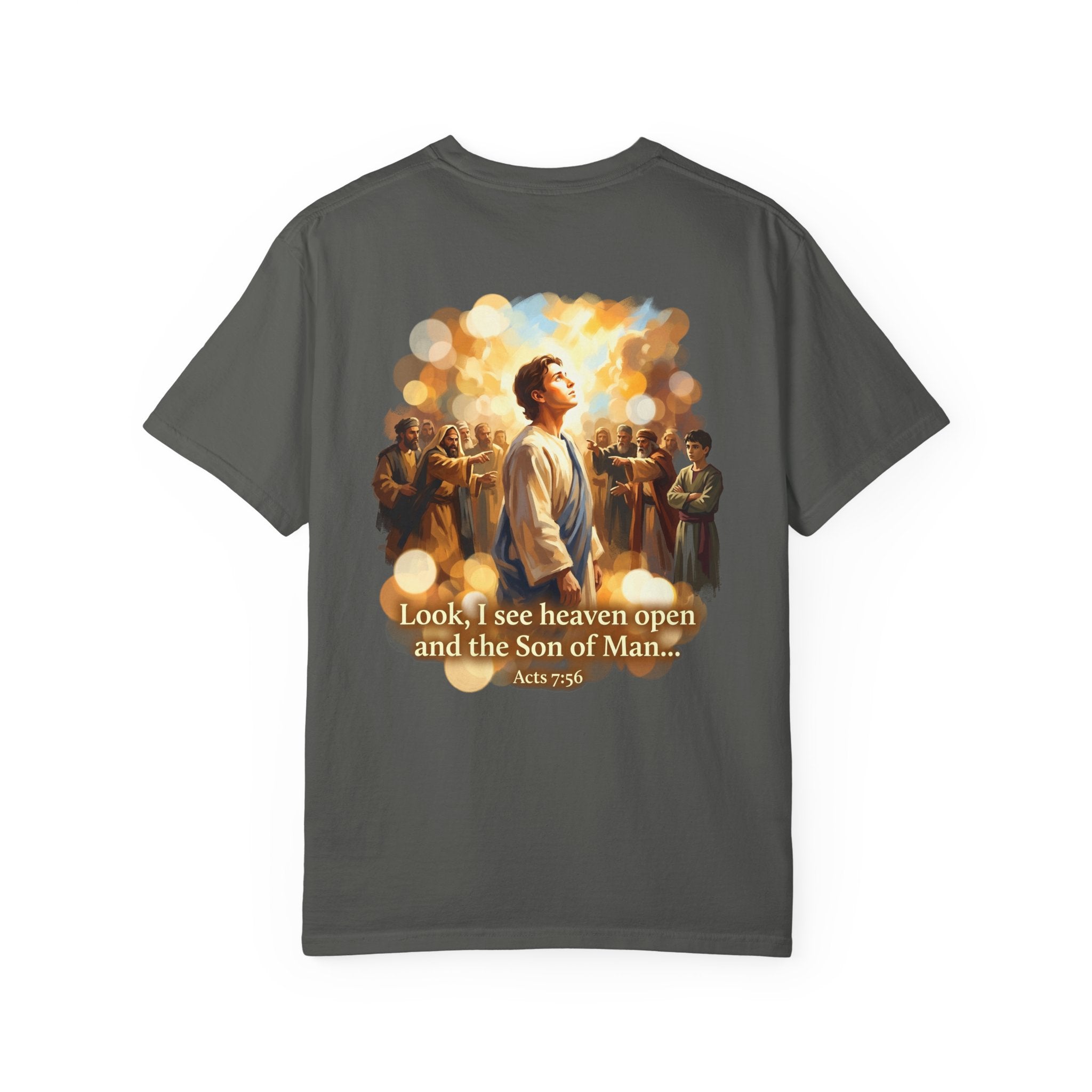 Christian T-Shirt — 'Look, I see heaven open and the Son of Man' Garment-Dyed Tee