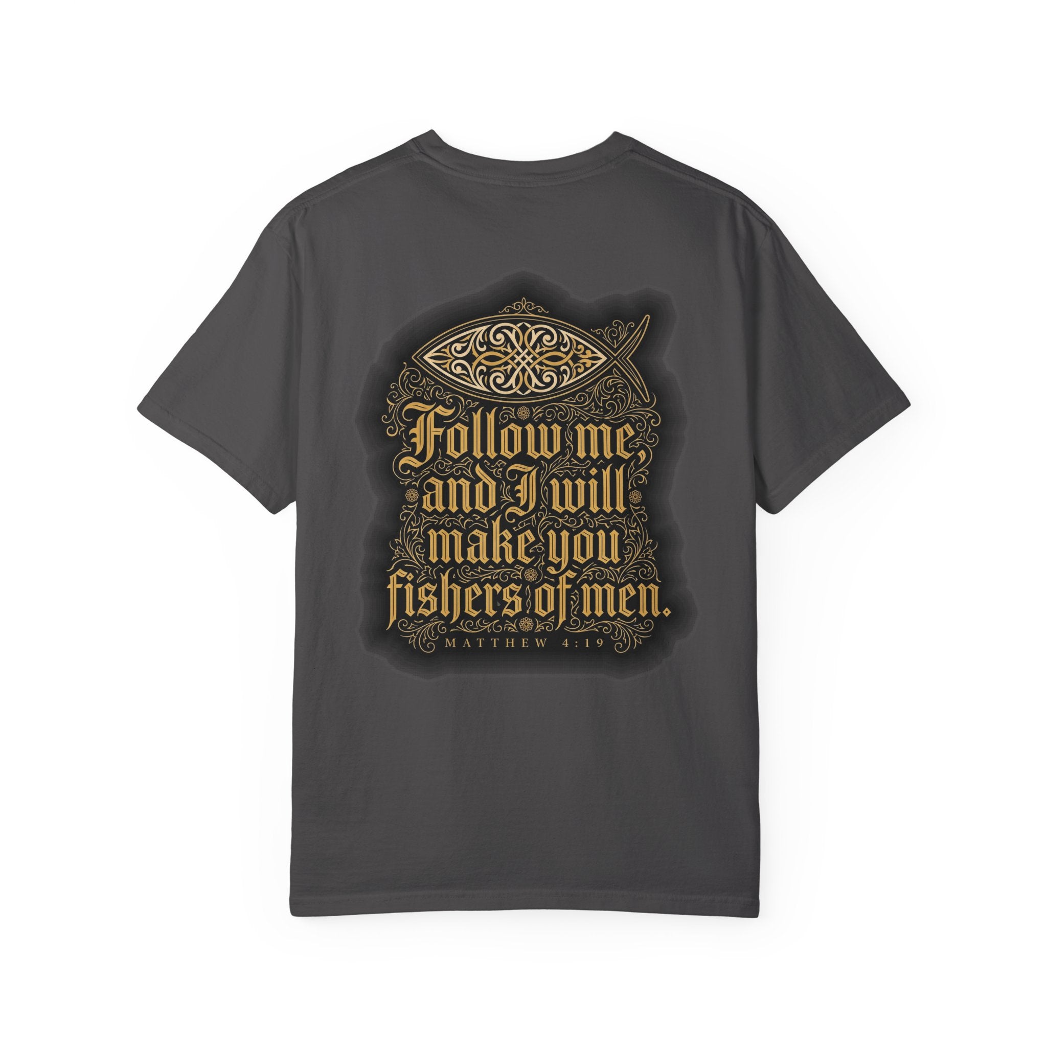 Christian Cross T-Shirt — "Follow Me and I Will Make You Fishers of Men" Back Graphic