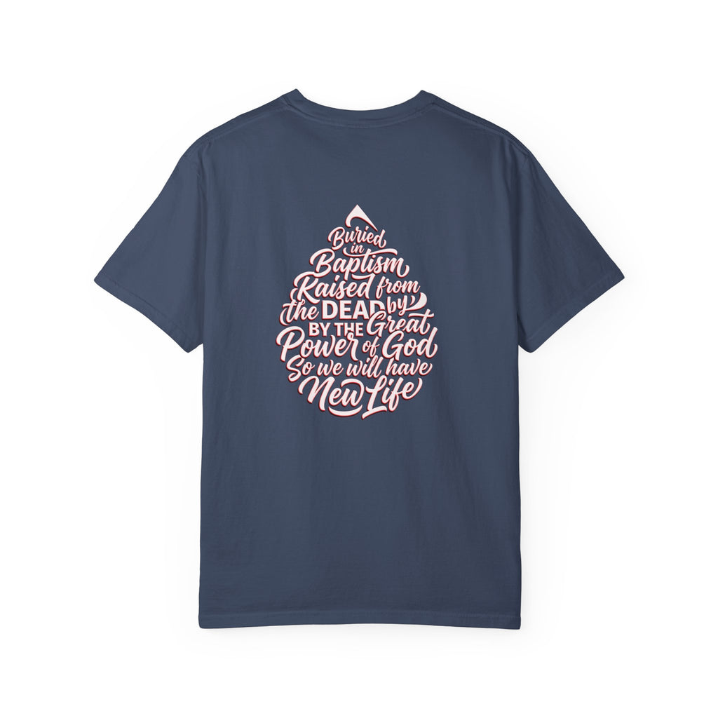 Baptism Cross T-Shirt — "Buried with Christ" Inspirational Faith Tee