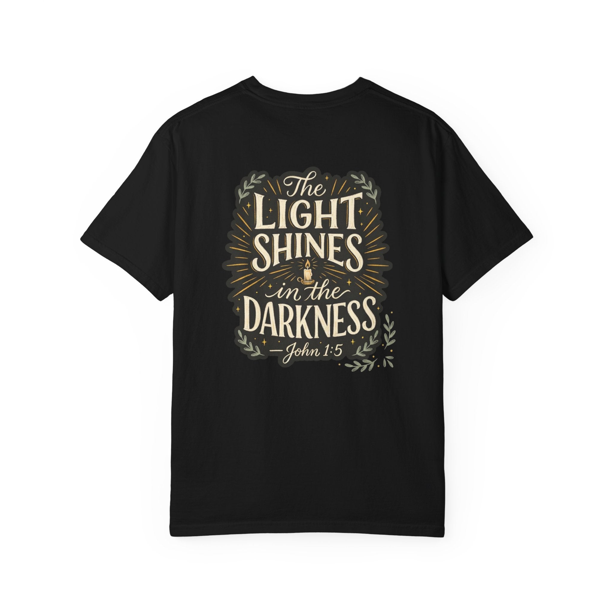 Christian T-Shirt — "The Light Shines in the Darkness" John 1:5 Garment-Dyed Tee