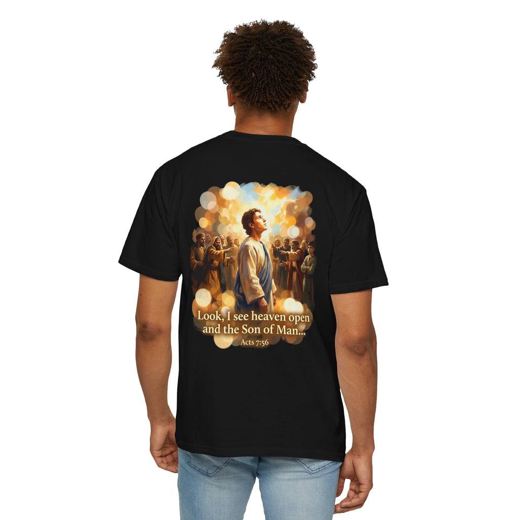 Christian T-Shirt — 'Look, I see heaven open and the Son of Man' Garment-Dyed Tee