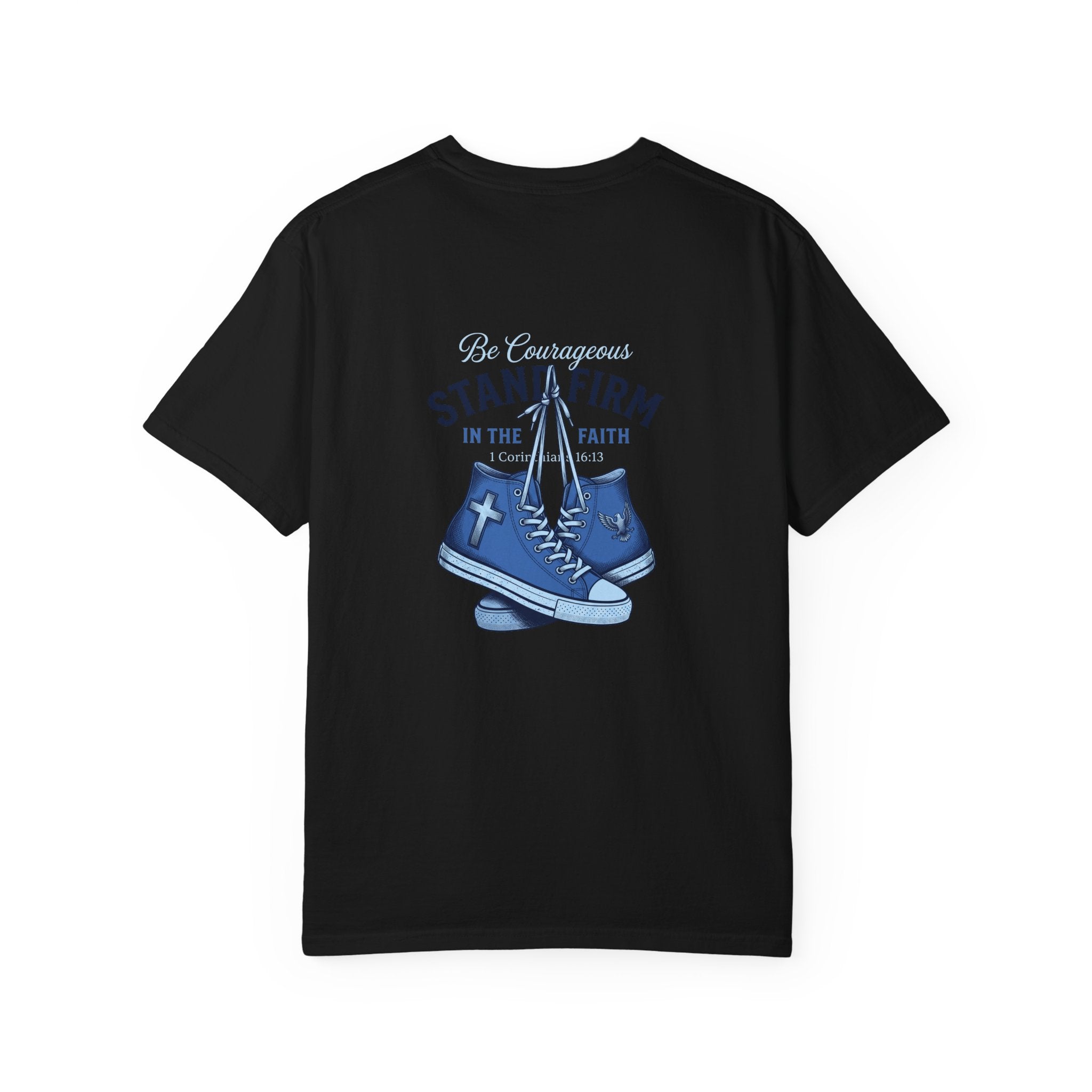 Christian Cross T-Shirt — 'Be Courageous, Stand Firm' Graphic Tee
