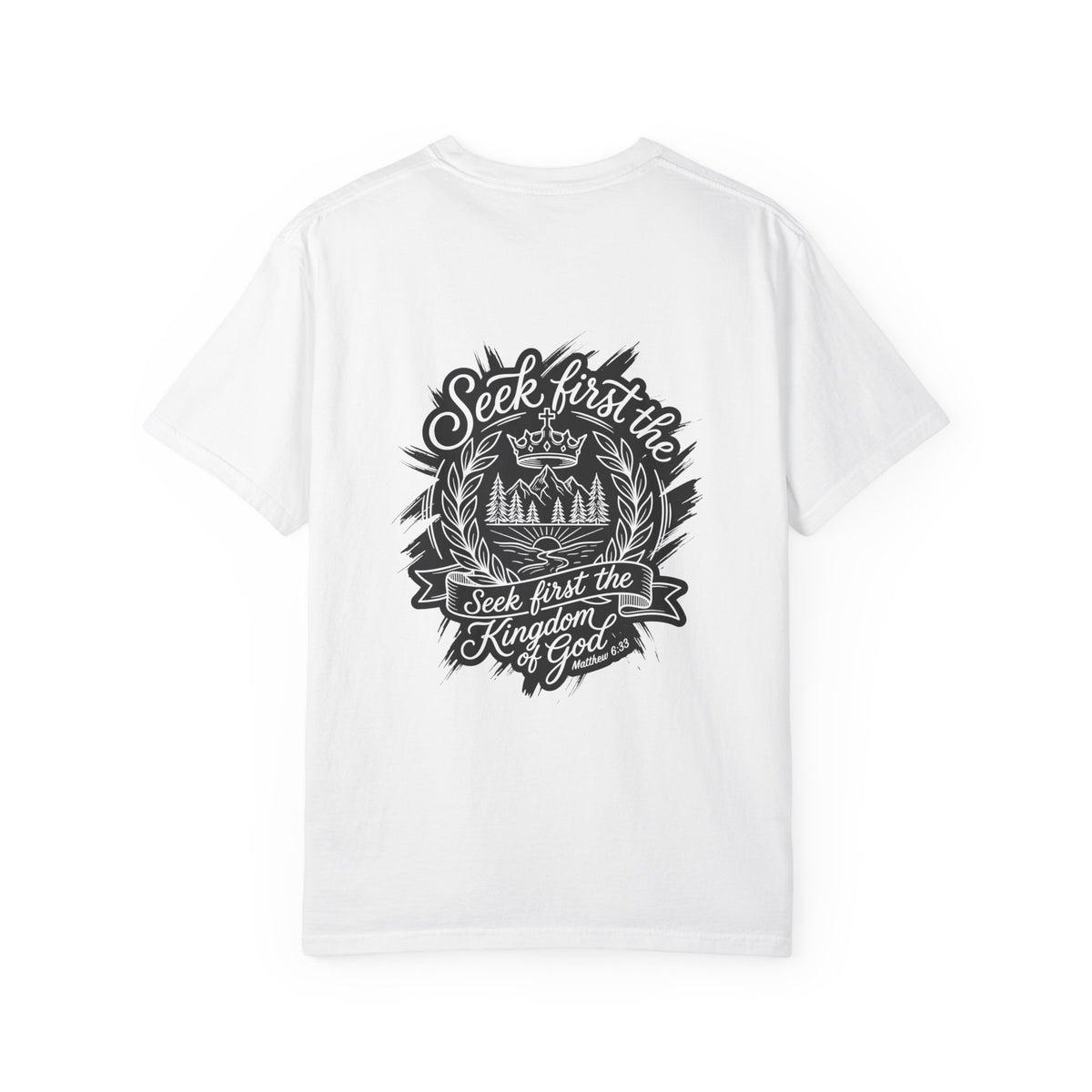 Seek First the Kingdom of God T-Shirt