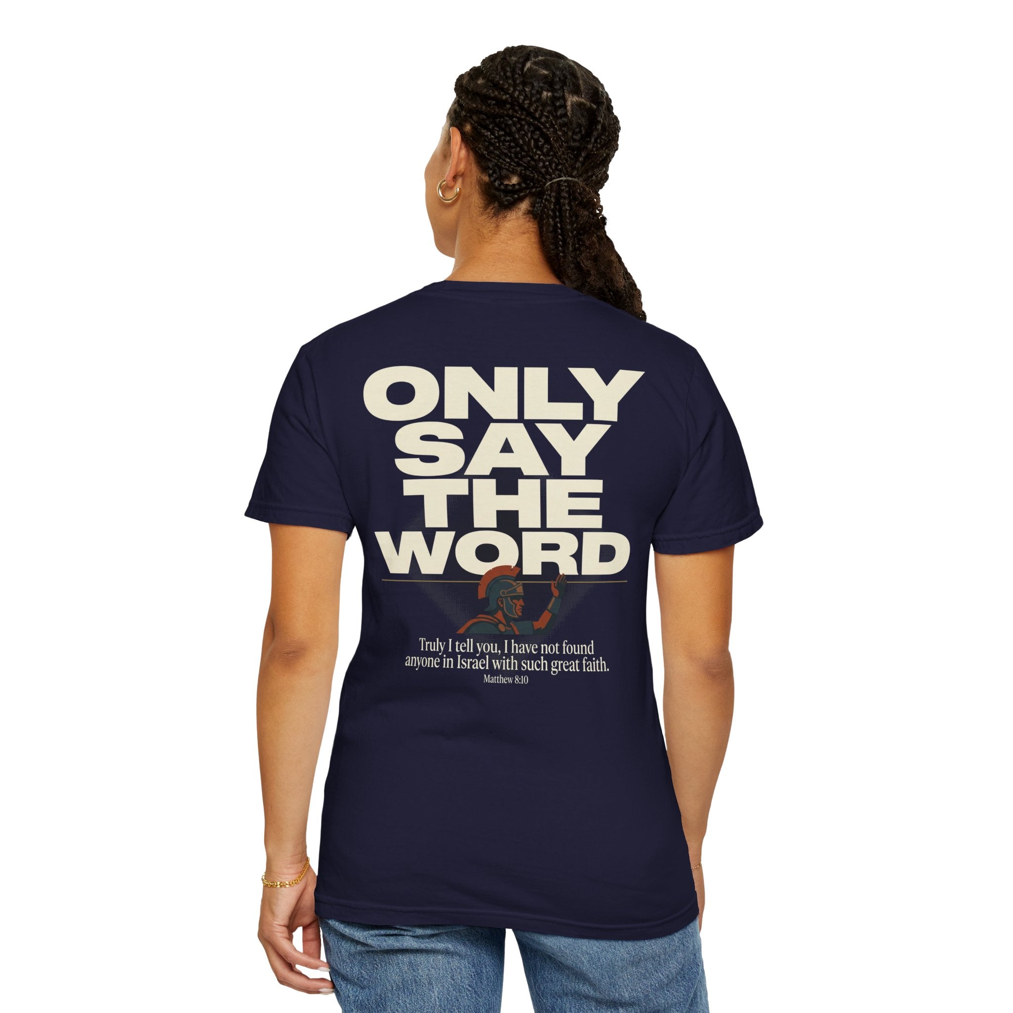 Christian Cross T-Shirt — "Only Say the Word" Inspirational Faith Tee