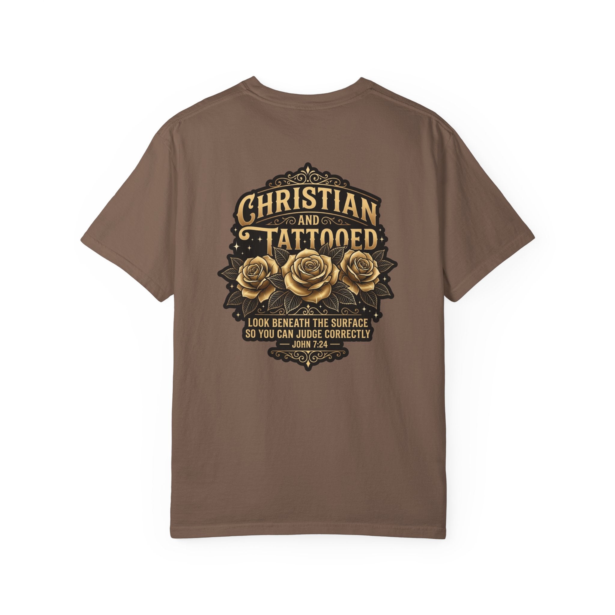 Christian and Tattooed T-Shirt — 'Look Beneath the Surface' Garment-Dyed Tee