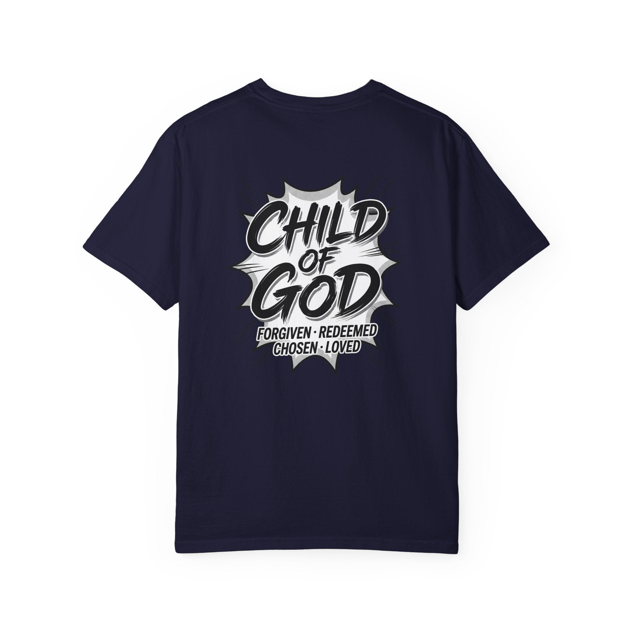 Child of God T-Shirt — Cross Graphic Christian Tee (Forgiven • Redeemed • Chosen • Loved)