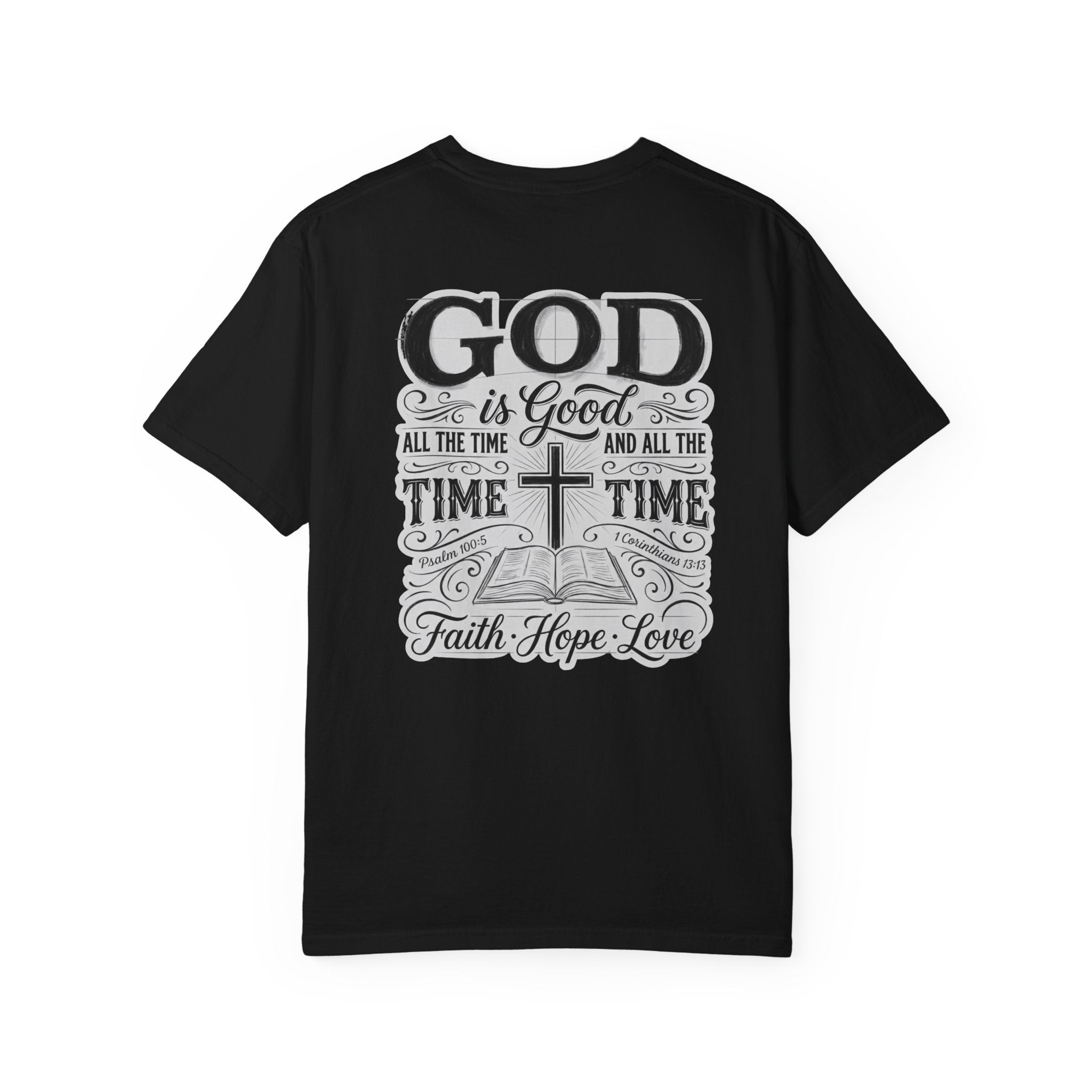 Good all the time T-shirt | Christian Cross Tee