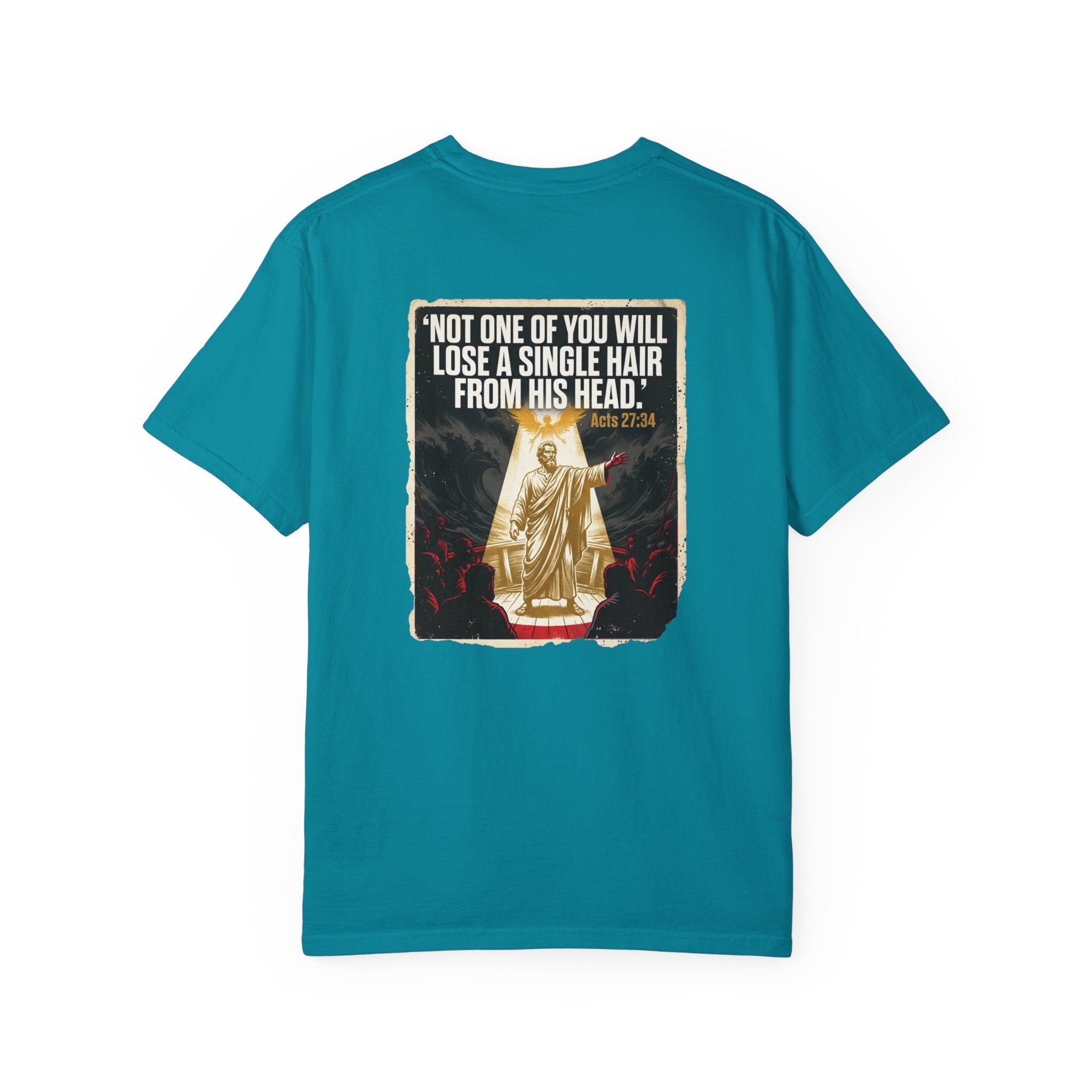 Religious Graphic T-Shirt — “Not One Of You Will Lose A Single Hair From His Head” Statement Tee