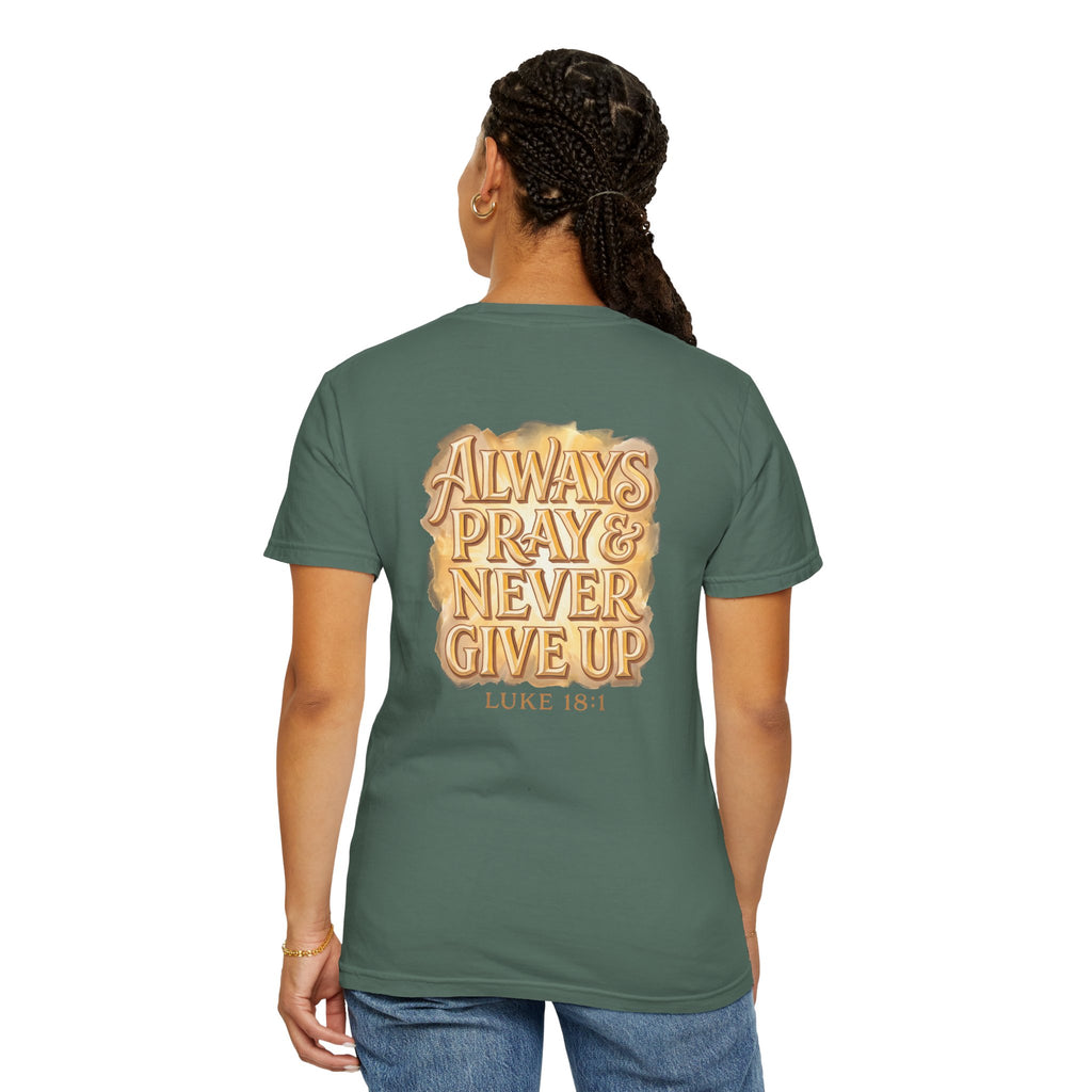 Christian Cross T-Shirt – Always Pray & Never Give Up Luke 18:1