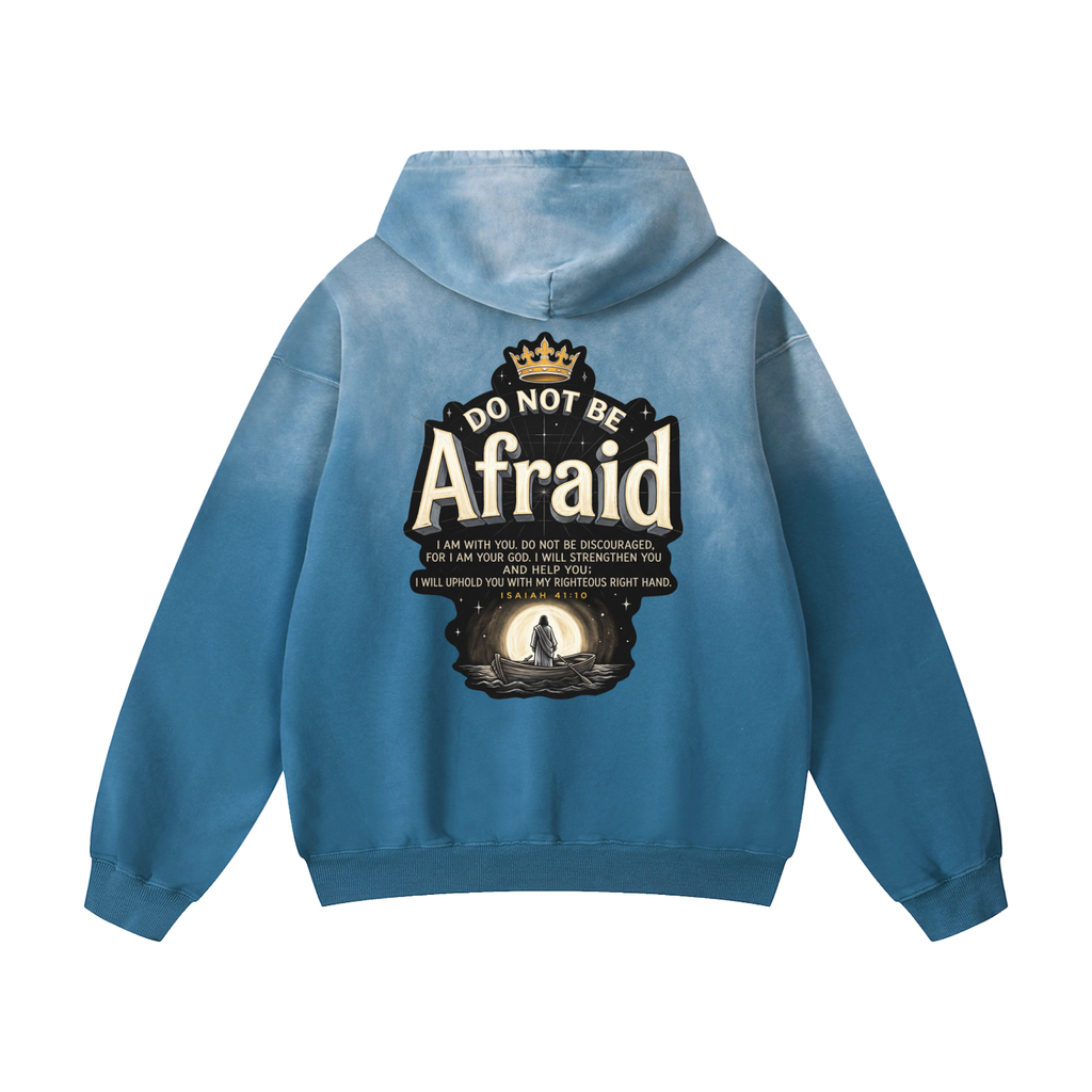 Dont be Afraid Heavyweight Sunfade Oversized Hoodie